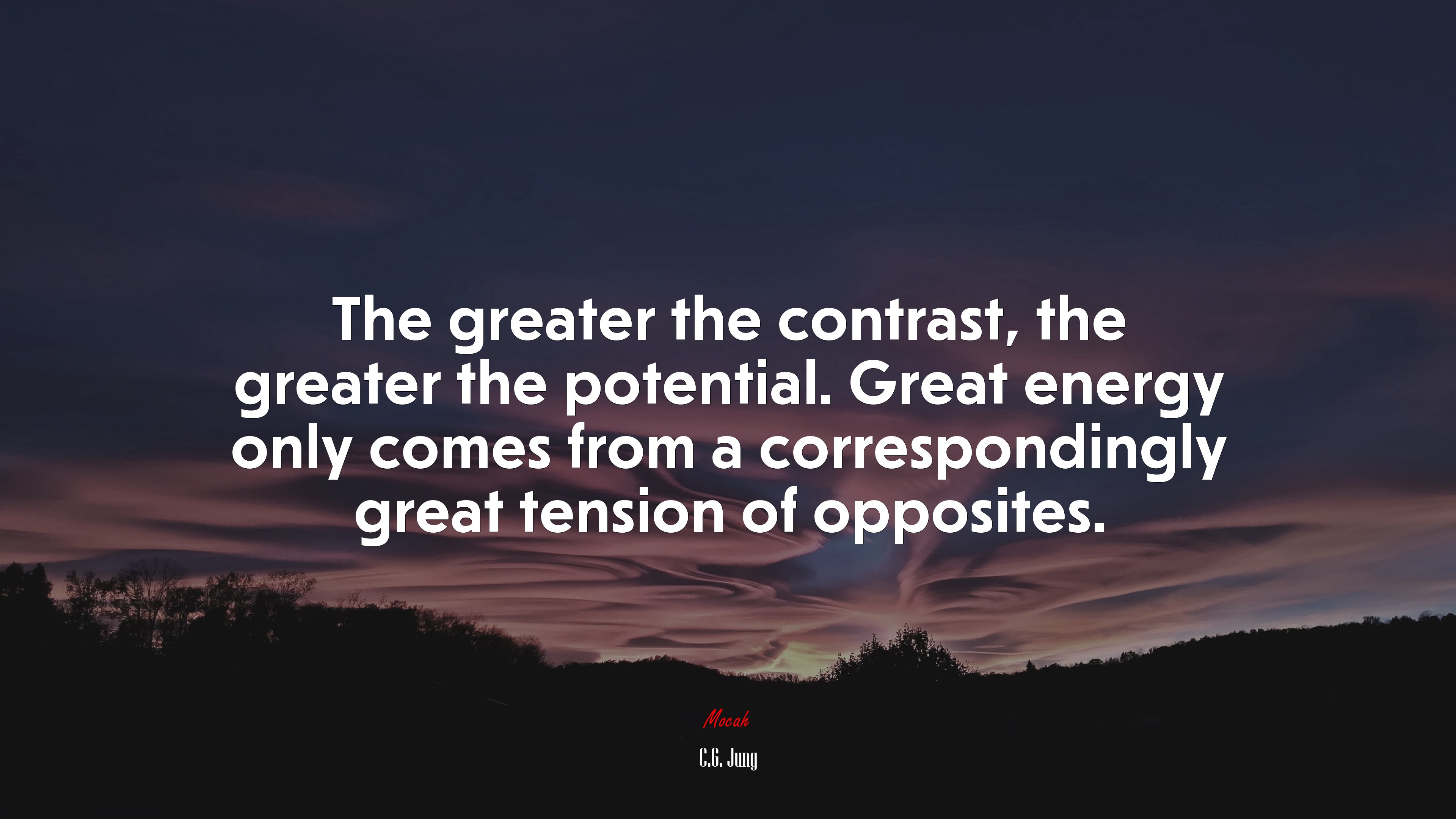 The greater the contrast, the greater the potential. Great energy only comes from a correspondingly great tension of opposites. | C.G. Jung quote HD Wallpaper