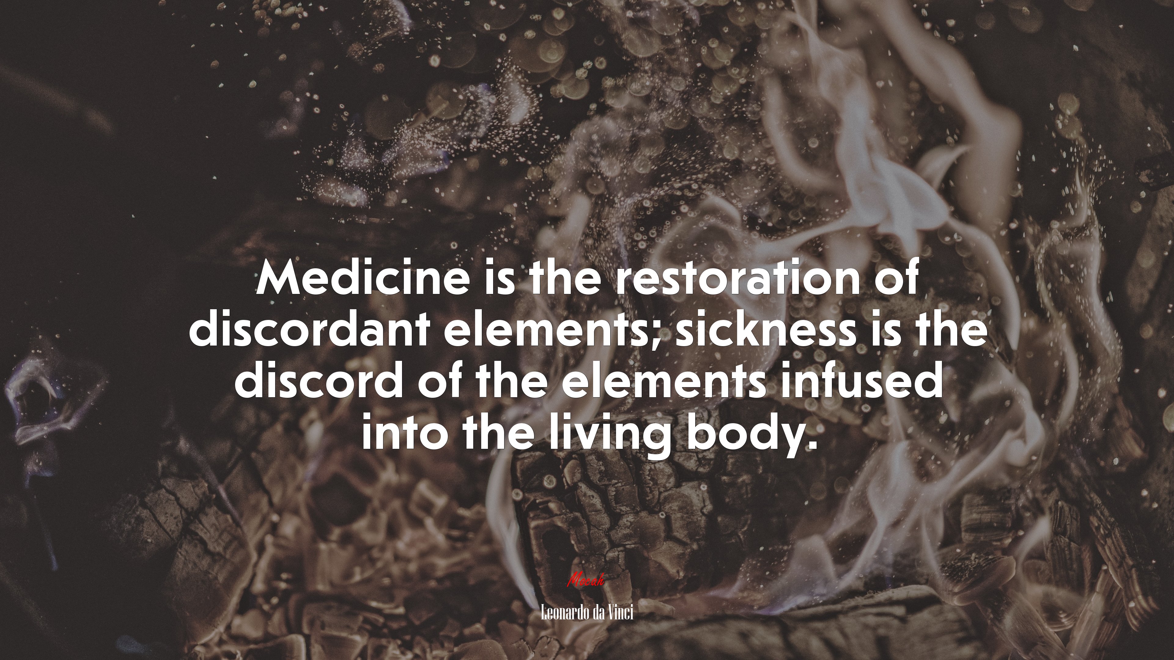 Medicine is the restoration of discordant elements; sickness is the discord of the elements infused into the living body. | Leonardo da Vinci quote HD Wallpaper