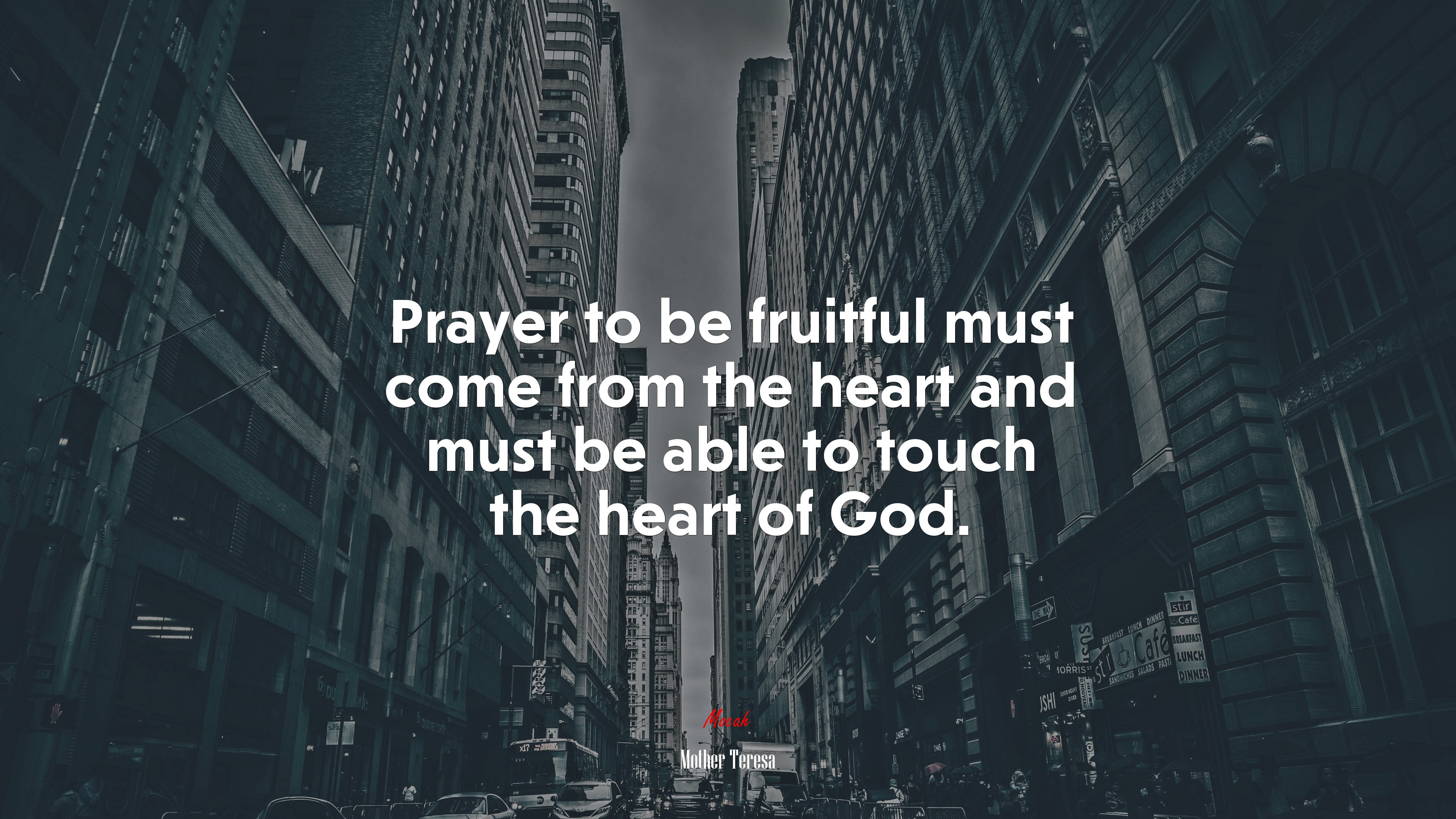 Prayer to be fruitful must come from the heart and must be able to touch the heart of God. | Mother Teresa quote HD Wallpaper