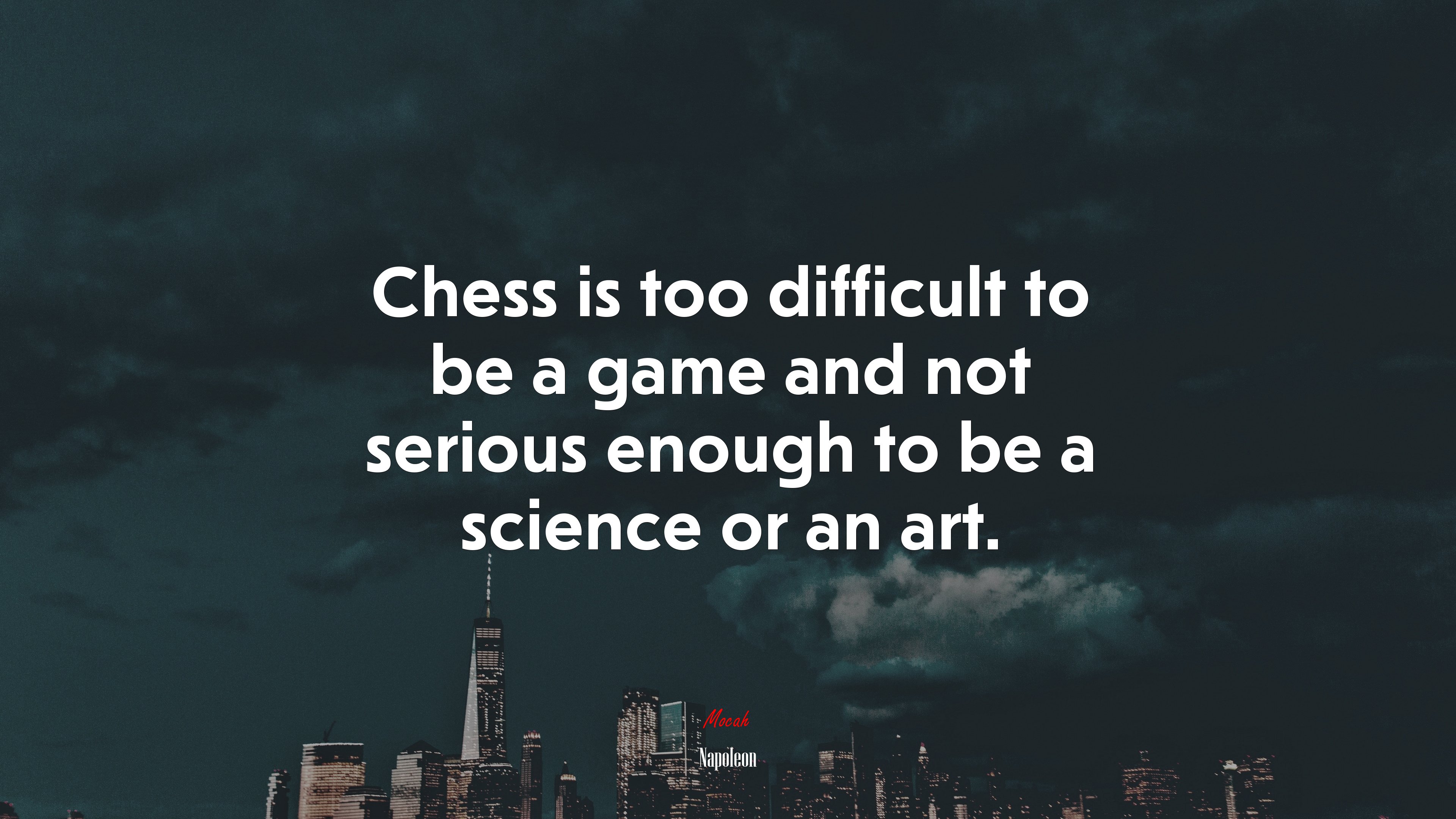 Chess Is Too Difficult To Be A Game And Not Serious Enough To Be A Chess Is Too Difficult To Be A Game And Not Serious Enough To Be A