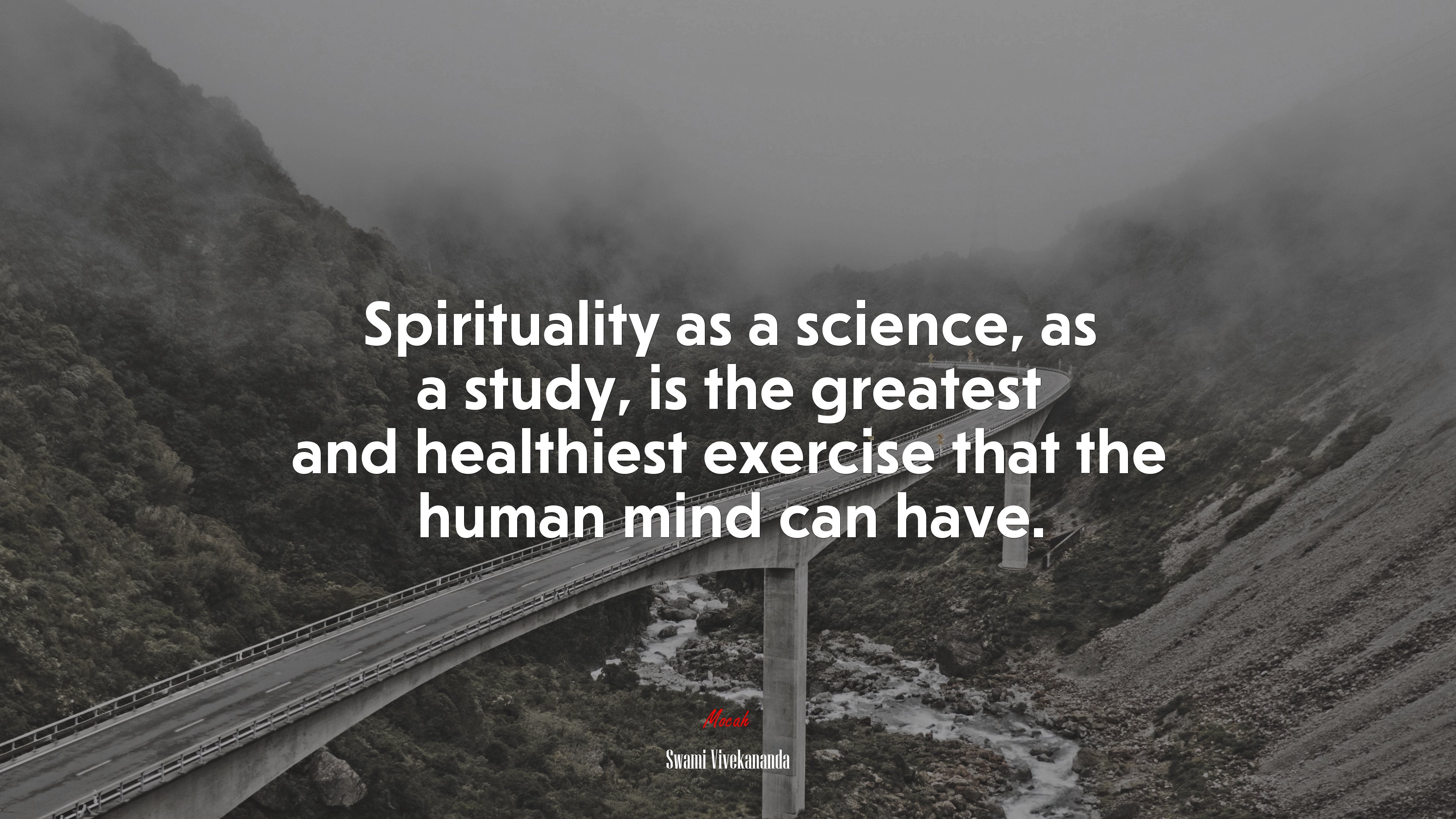 Spirituality as a science, as a study, is the greatest and healthiest exercise that the human mind can have. | Swami Vivekananda quote HD Wallpaper