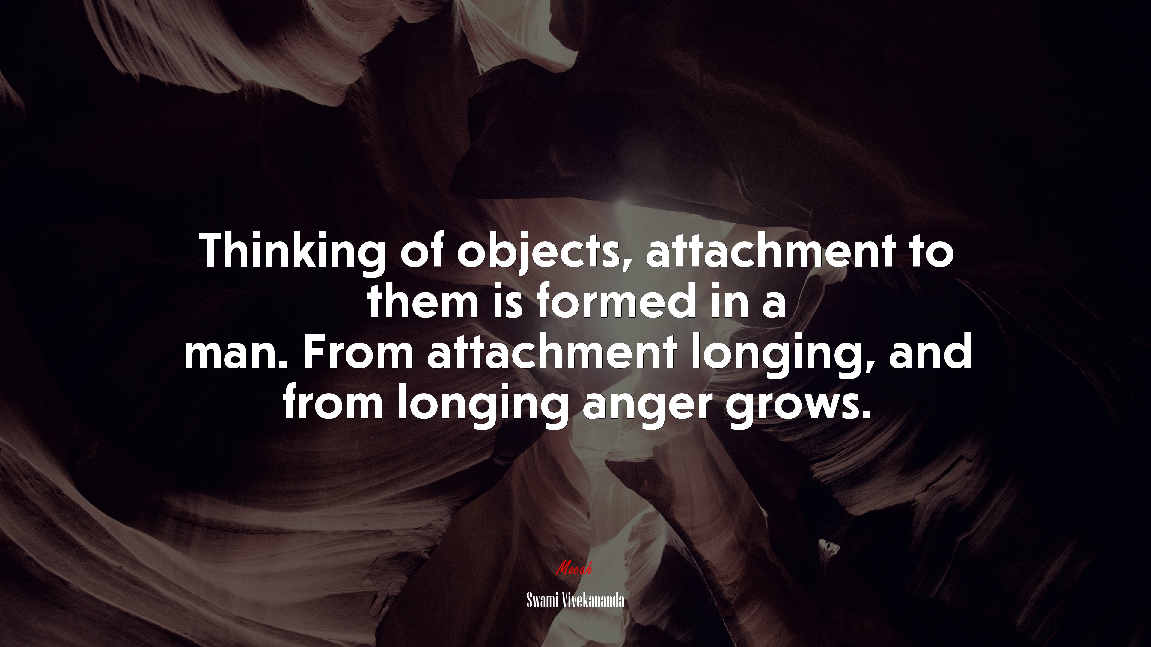 Thinking of objects, attachment to them is formed in a man. From attachment longing, and from longing anger grows. | Swami Vivekananda quote HD Wallpaper