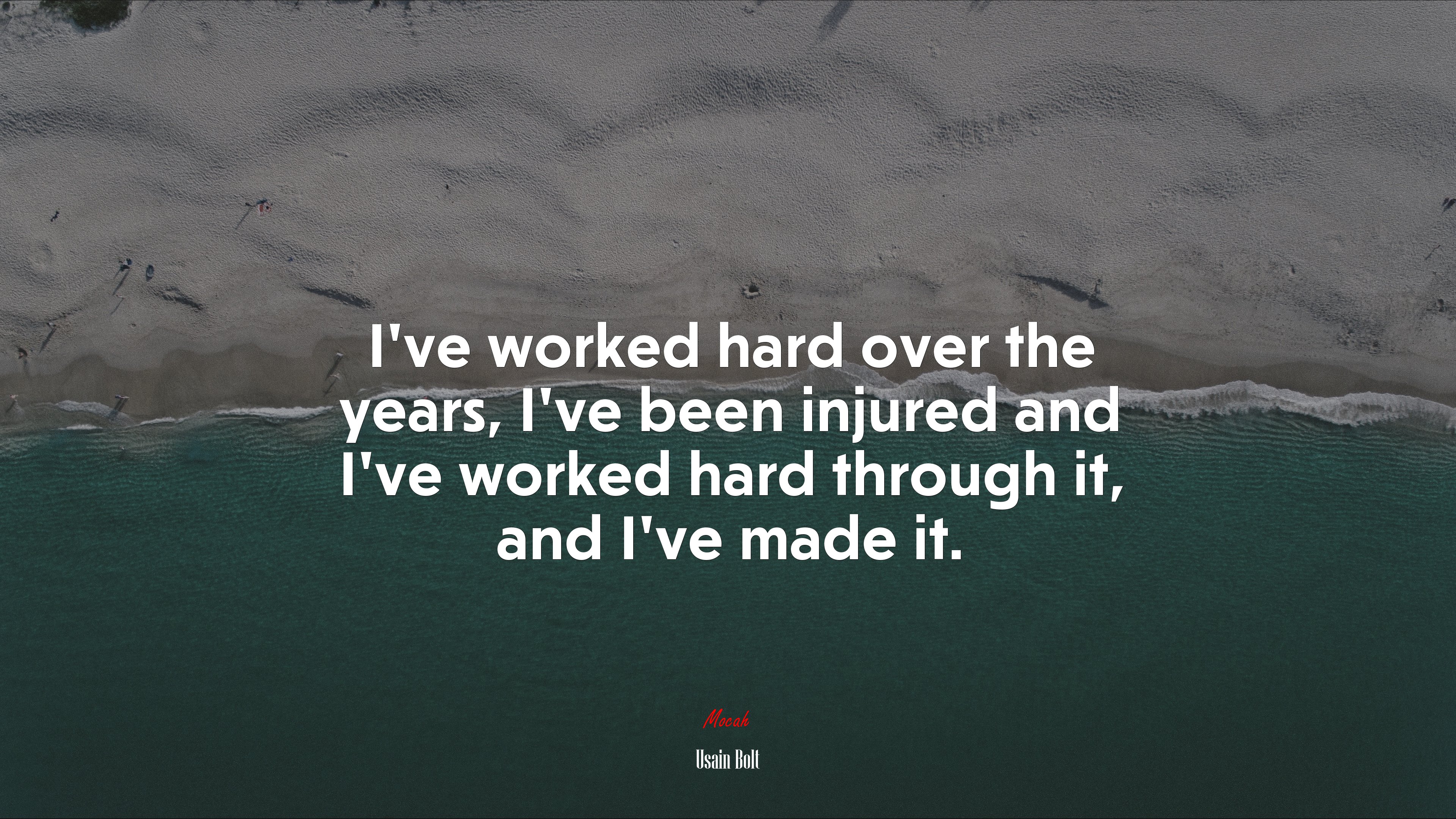 I’ve worked hard over the years, I’ve been injured and I’ve worked hard through it, and I’ve made it. | Usain Bolt quote HD Wallpaper