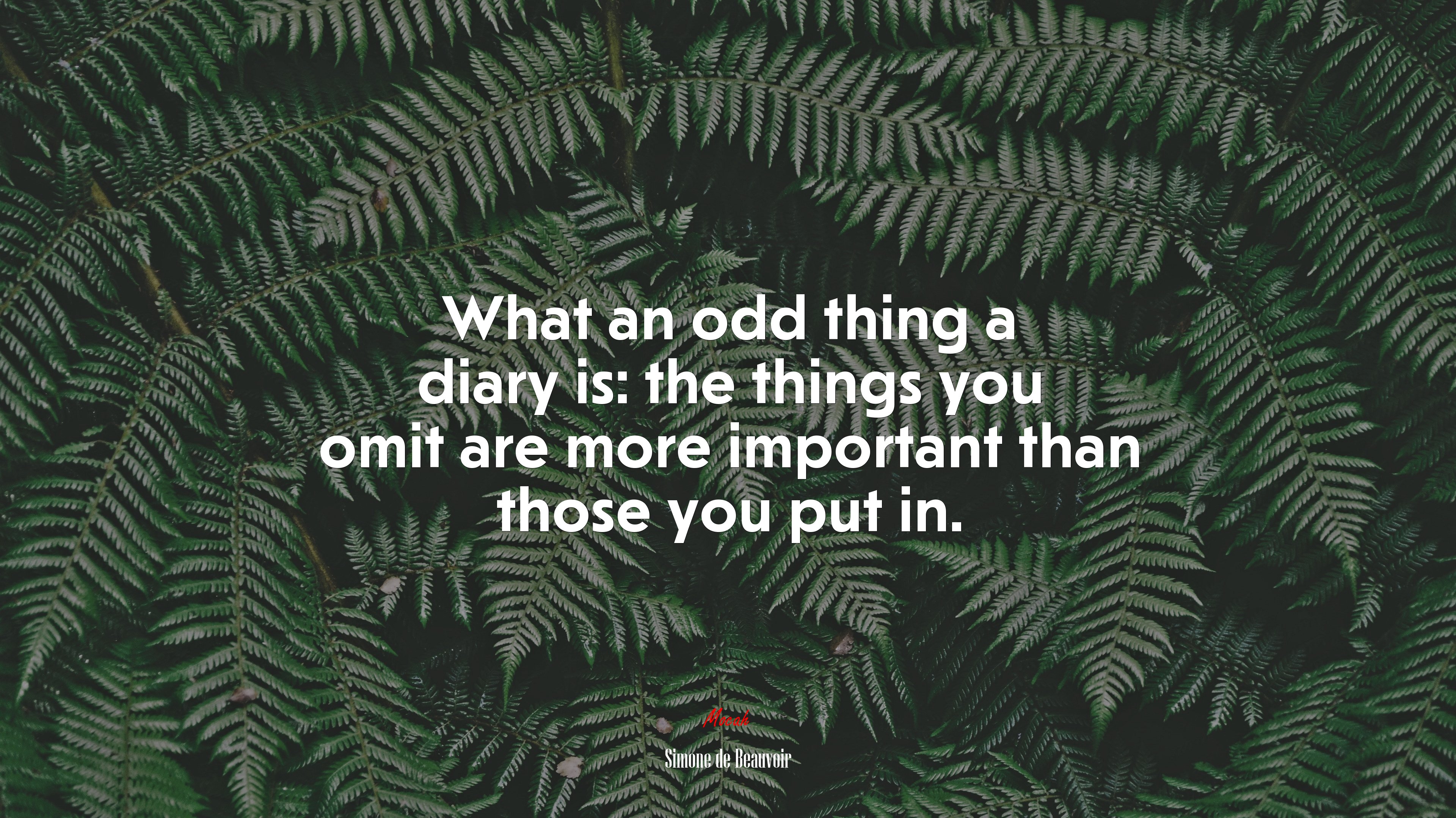 What an odd thing a diary is: the things you omit are more important than those you put in. | Simone de Beauvoir quote HD Wallpaper