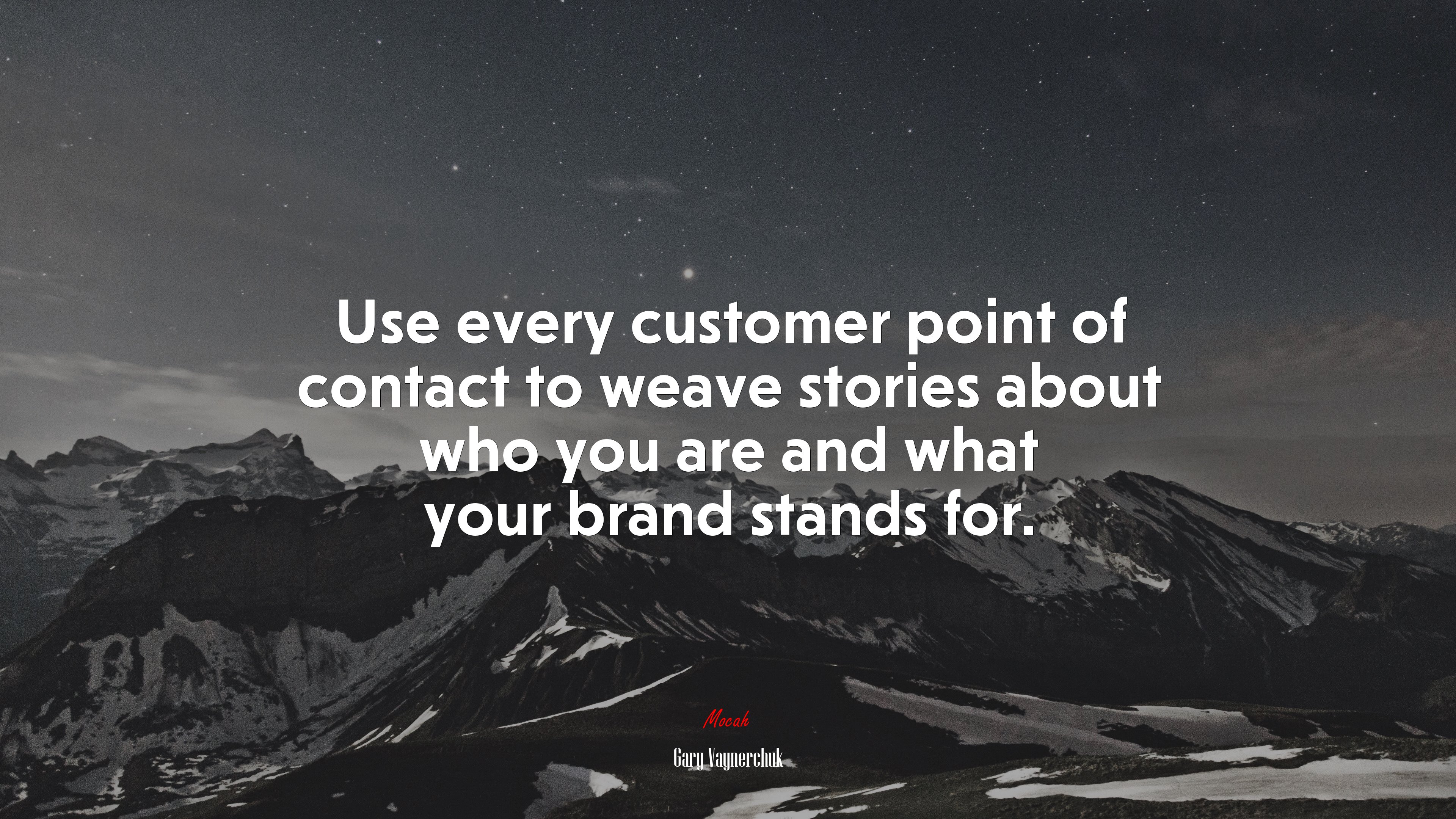 Use every customer point of contact to weave stories about who you are and what your brand stands for. | Gary Vaynerchuk quote HD Wallpaper
