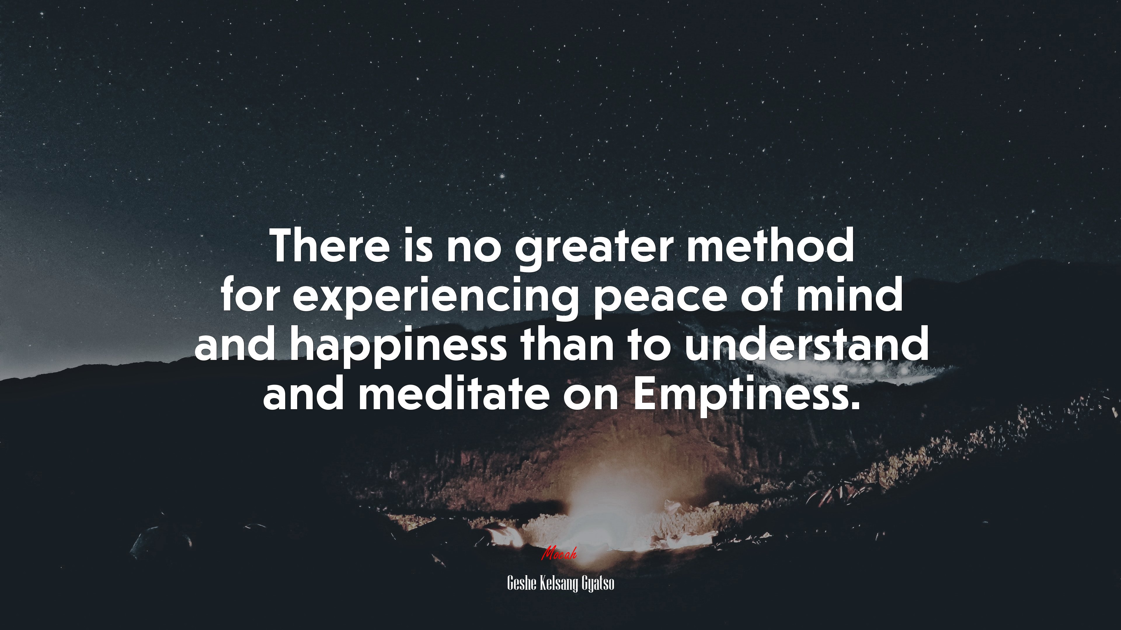 There is no greater method for experiencing peace of mind and happiness than to understand and meditate on Emptiness. | Geshe Kelsang Gyatso quote HD Wallpaper