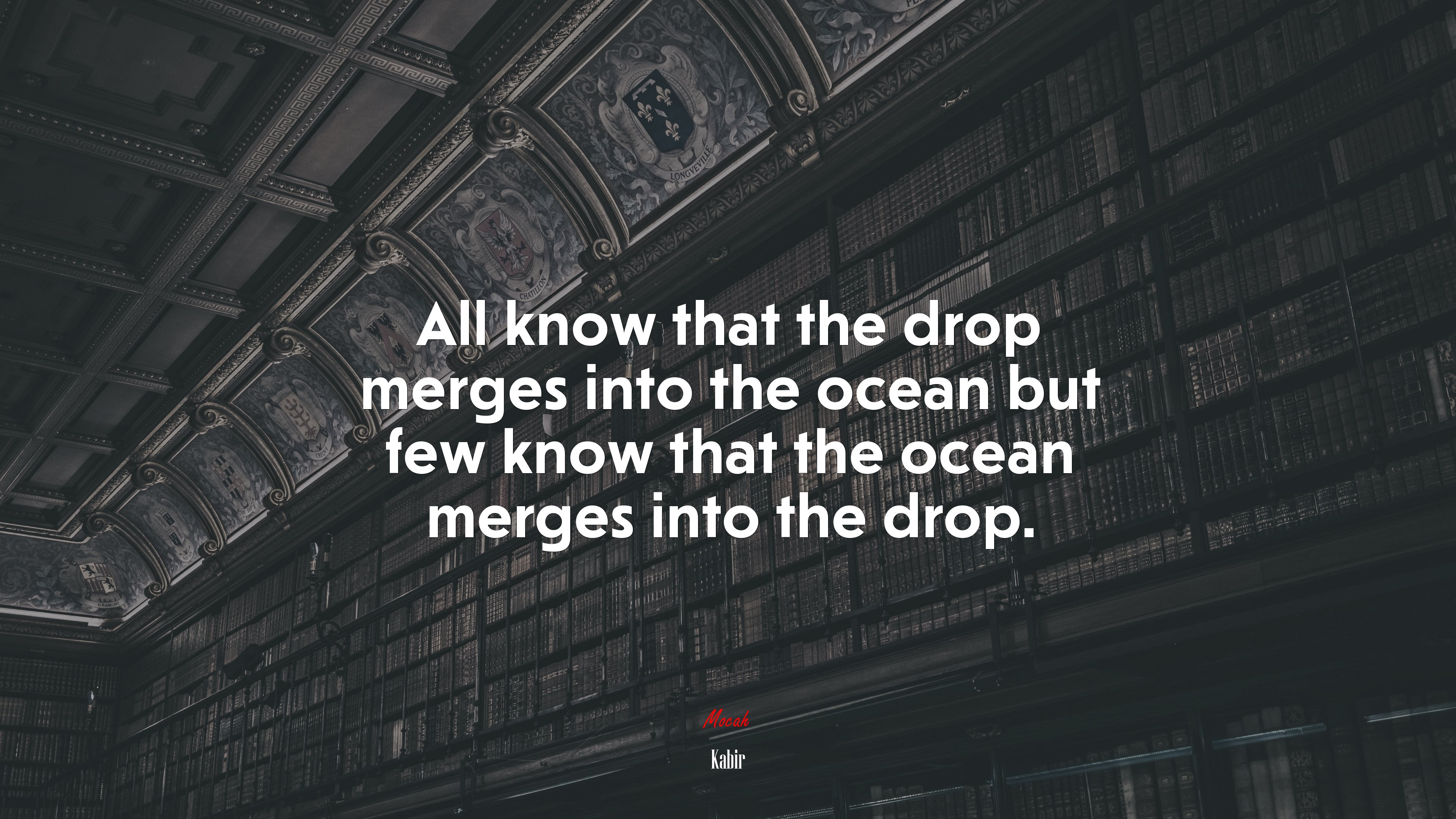 All know that the drop merges into the ocean but few know that the ocean merges into the drop. | Kabir quote HD Wallpaper