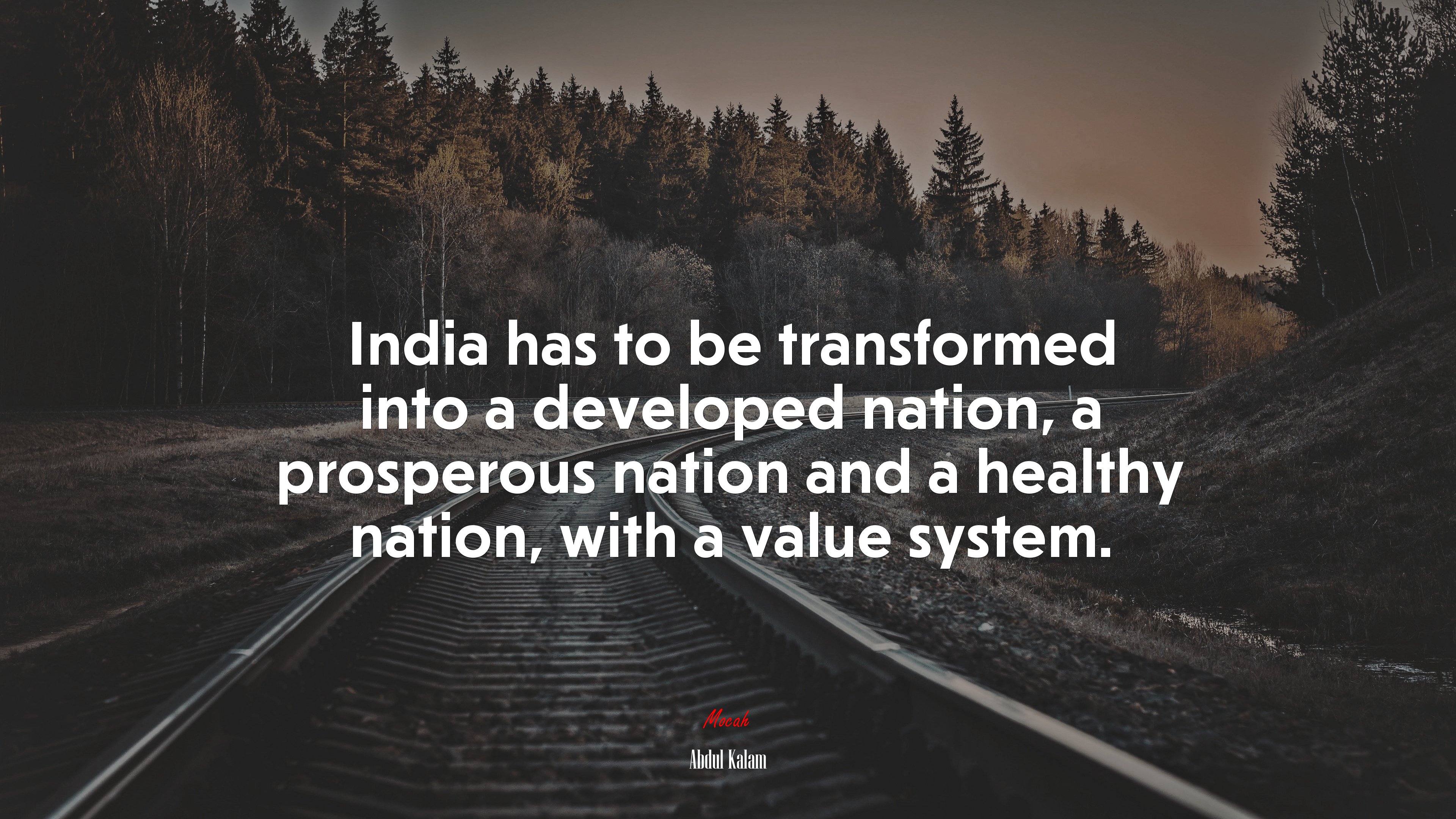 India has to be transformed into a developed nation, a prosperous nation and a healthy nation, with a value system. | Abdul Kalam quote HD Wallpaper