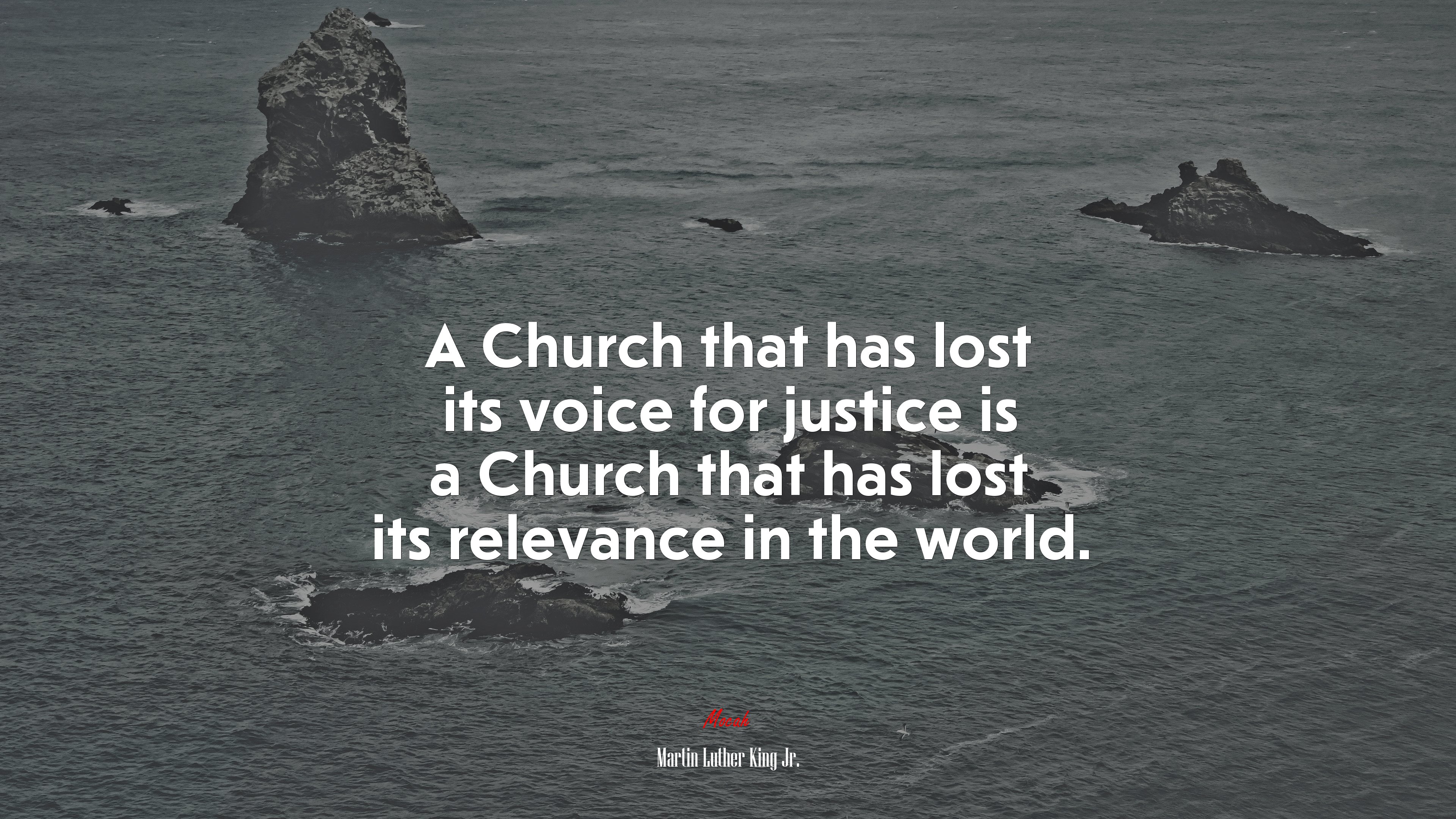 A Church that has lost its voice for justice is a Church that has lost its relevance in the world. | Martin Luther King Jr. quote HD Wallpaper