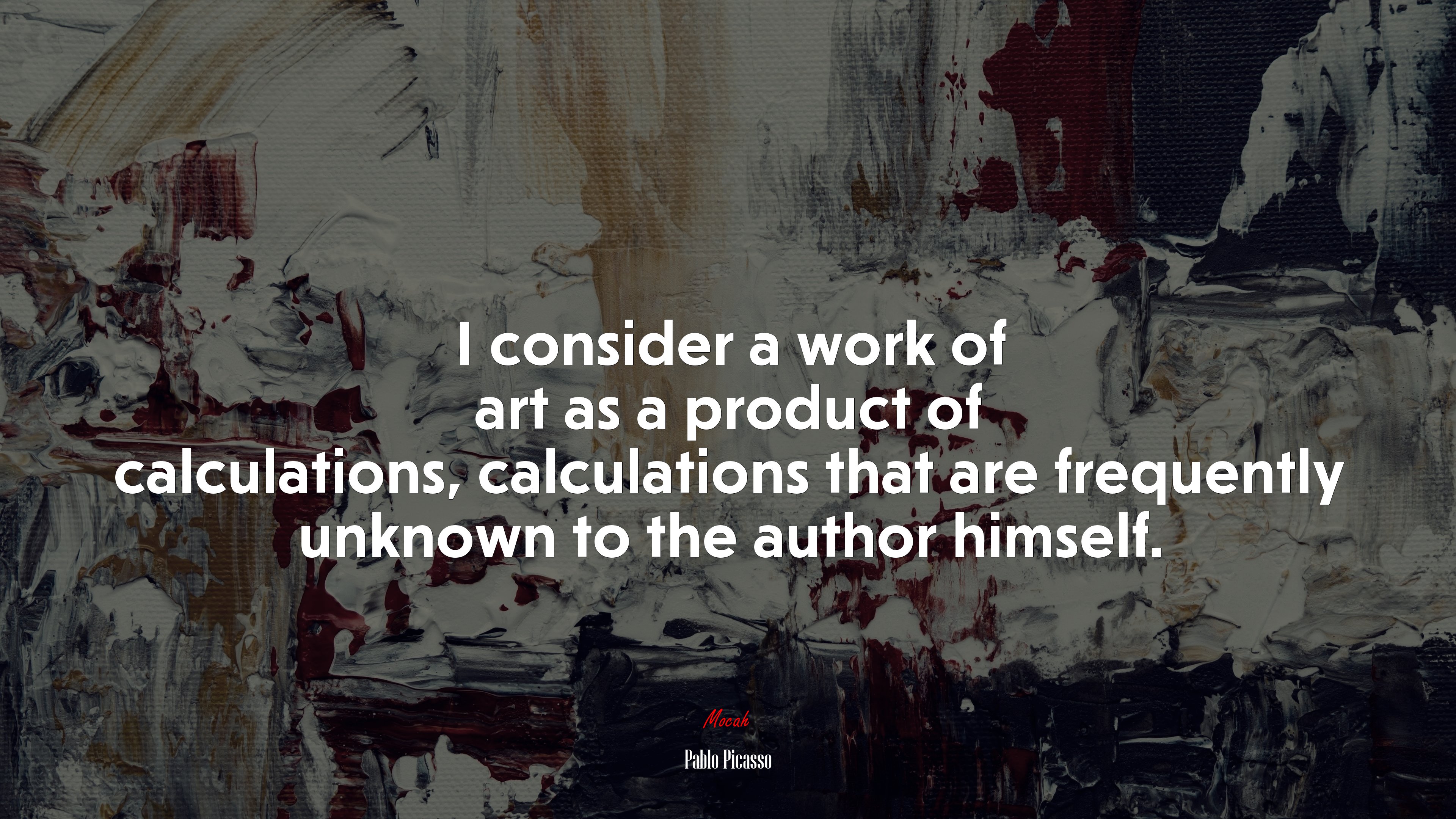 I consider a work of art as a product of calculations, calculations that are frequently unknown to the author himself. | Pablo Picasso quote HD Wallpaper