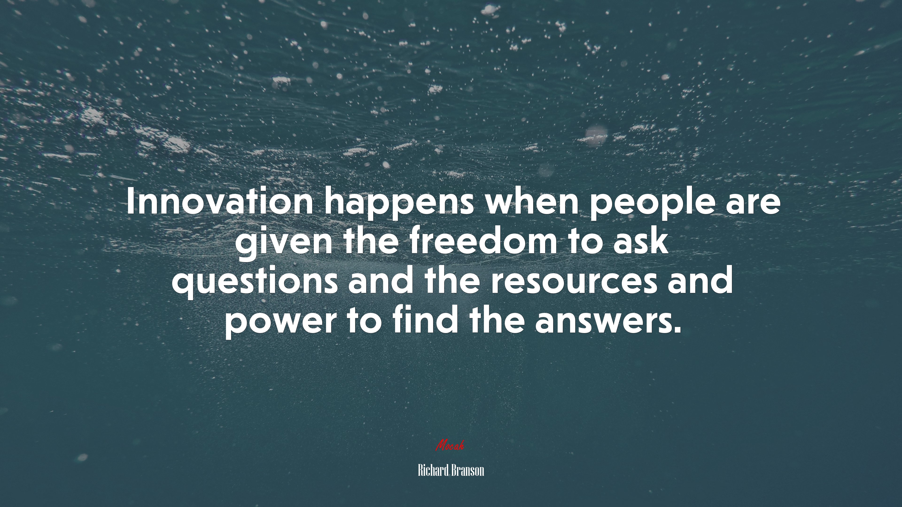 Innovation happens when people are given the freedom to ask questions and the resources and power to find the answers. | Richard Branson quote HD Wallpaper