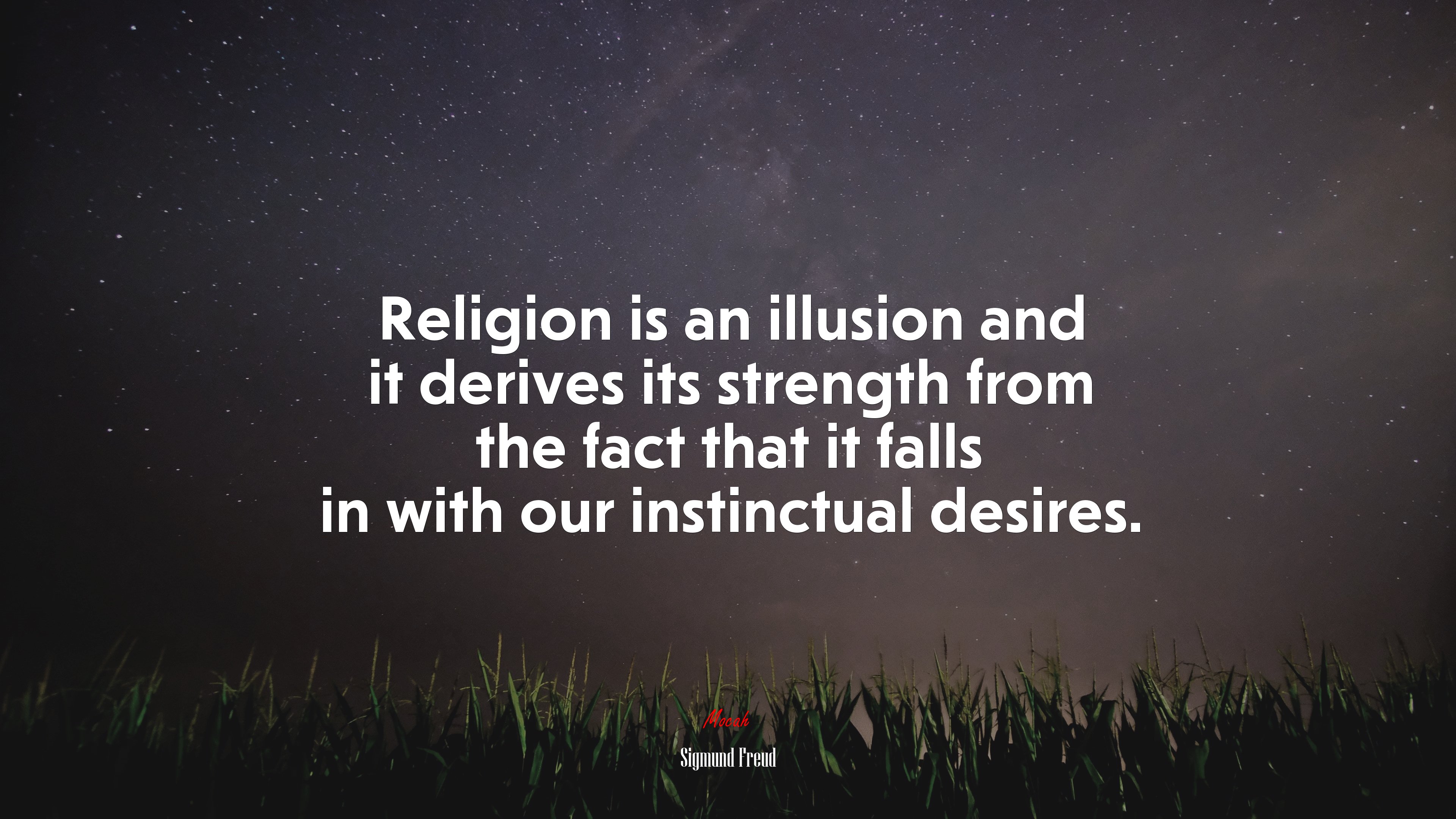 Religion is an illusion and it derives its strength from the fact that it falls in with our instinctual desires. | Sigmund Freud quote HD Wallpaper