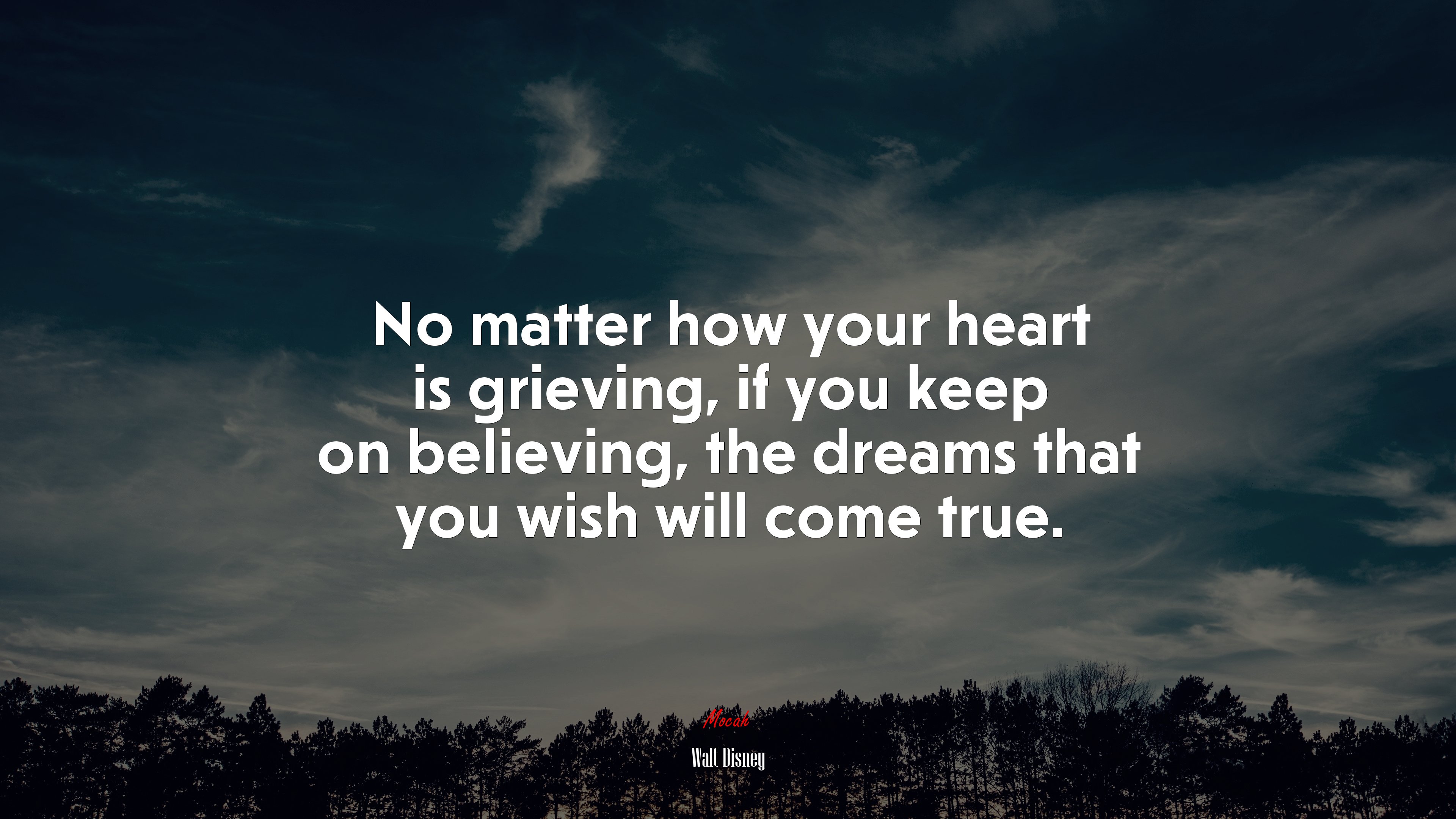 No matter how your heart is grieving, if you keep on believing, the dreams that you wish will come true. | Walt Disney quote HD Wallpaper