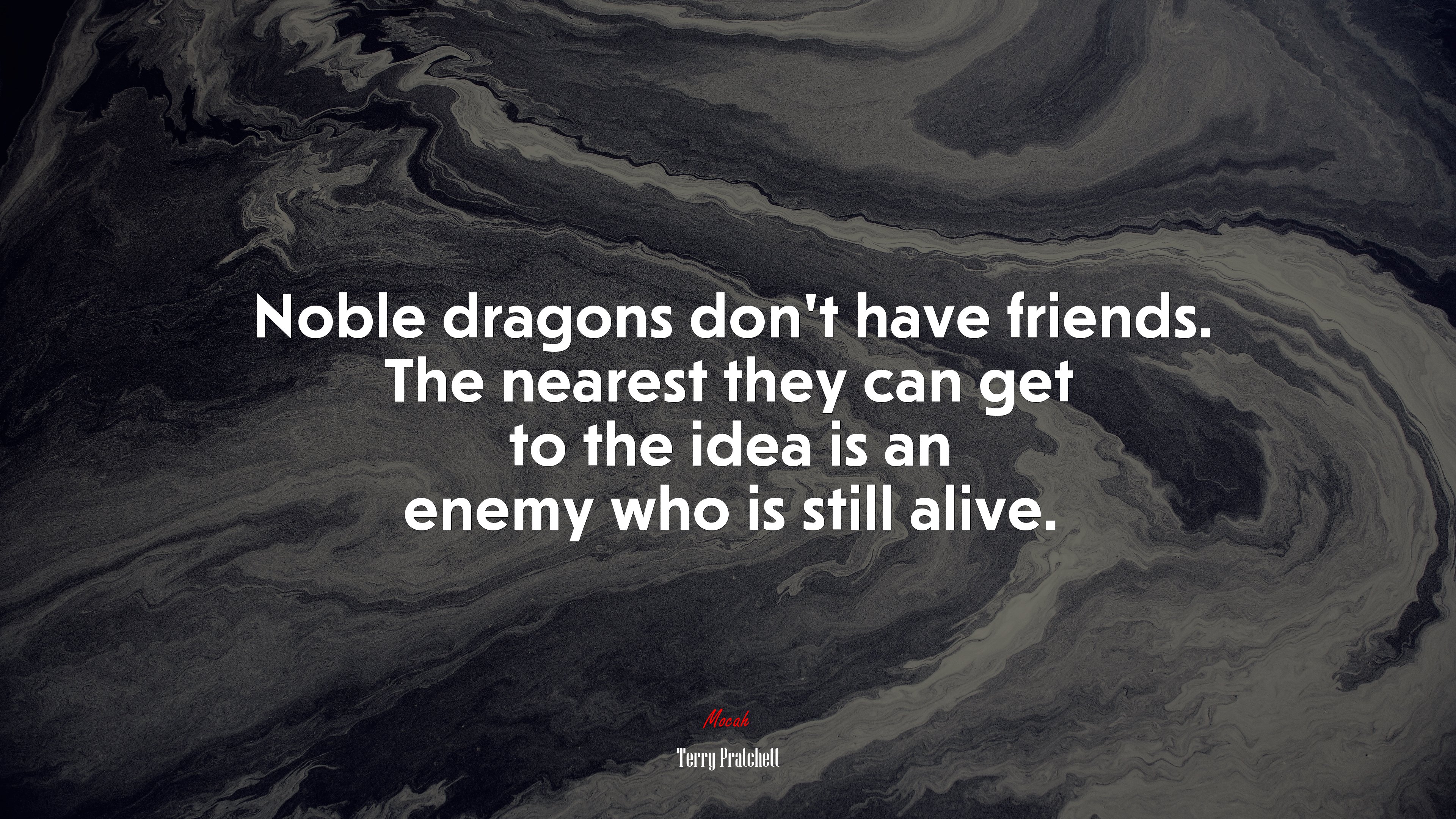 Noble dragons don’t have friends. The nearest they can get to the idea is an enemy who is still alive. | Terry Pratchett quote HD Wallpaper
