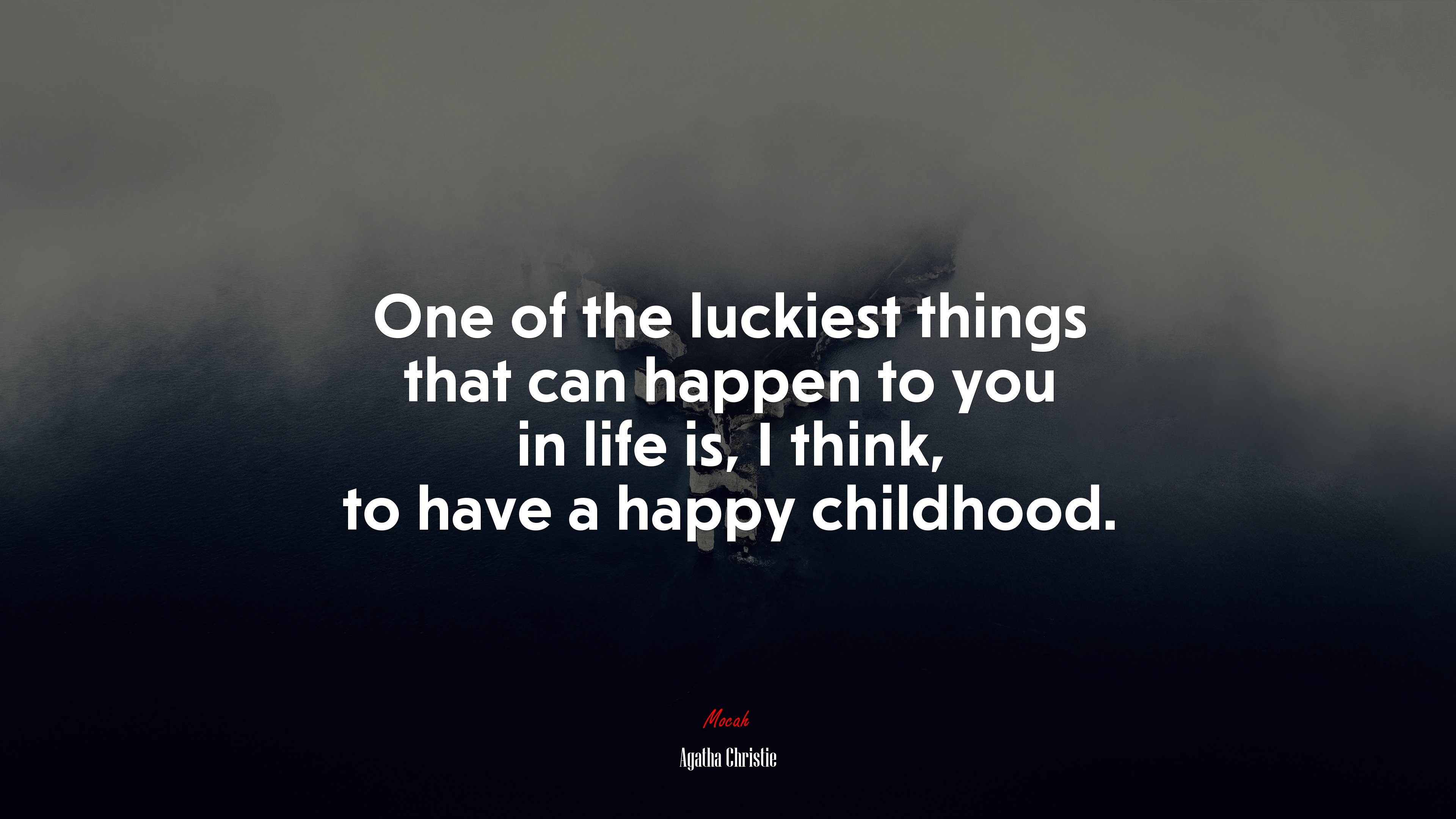 One of the luckiest things that can happen to you in life is, I think, to have a happy childhood. | Agatha Christie quote HD Wallpaper