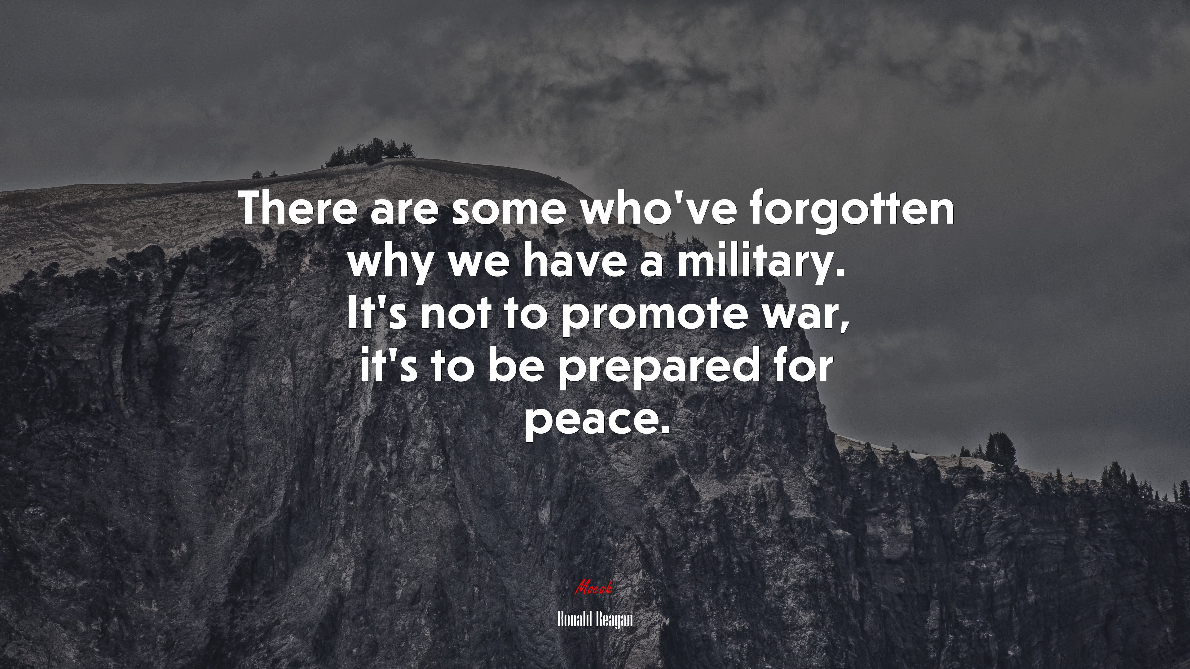 There are some who’ve forgotten why we have a military. It’s not to promote war, it’s to be prepared for peace. | Ronald Reagan quote HD Wallpaper