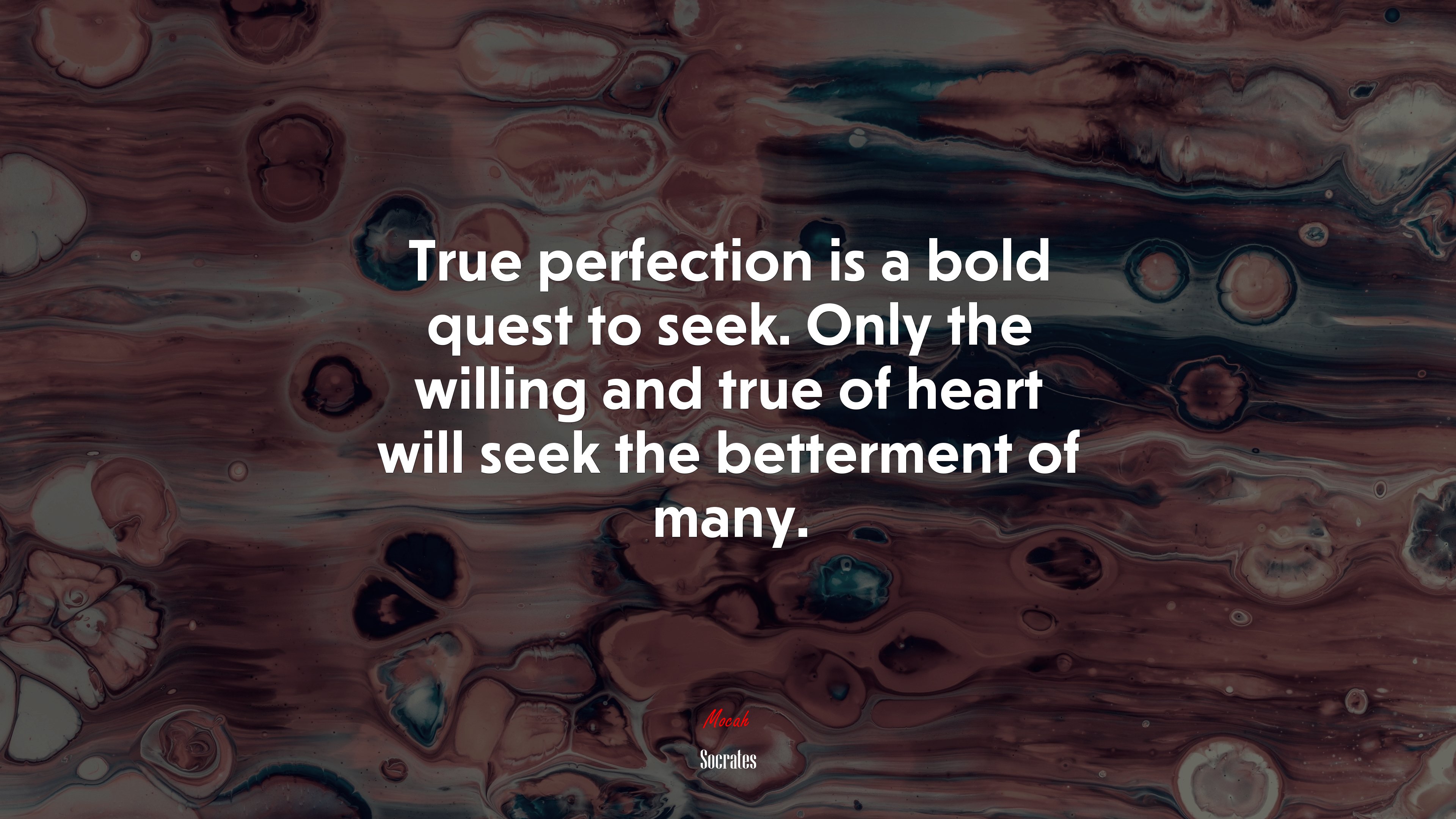 True perfection is a bold quest to seek. Only the willing and true of heart will seek the betterment of many. | Socrates quote HD Wallpaper
