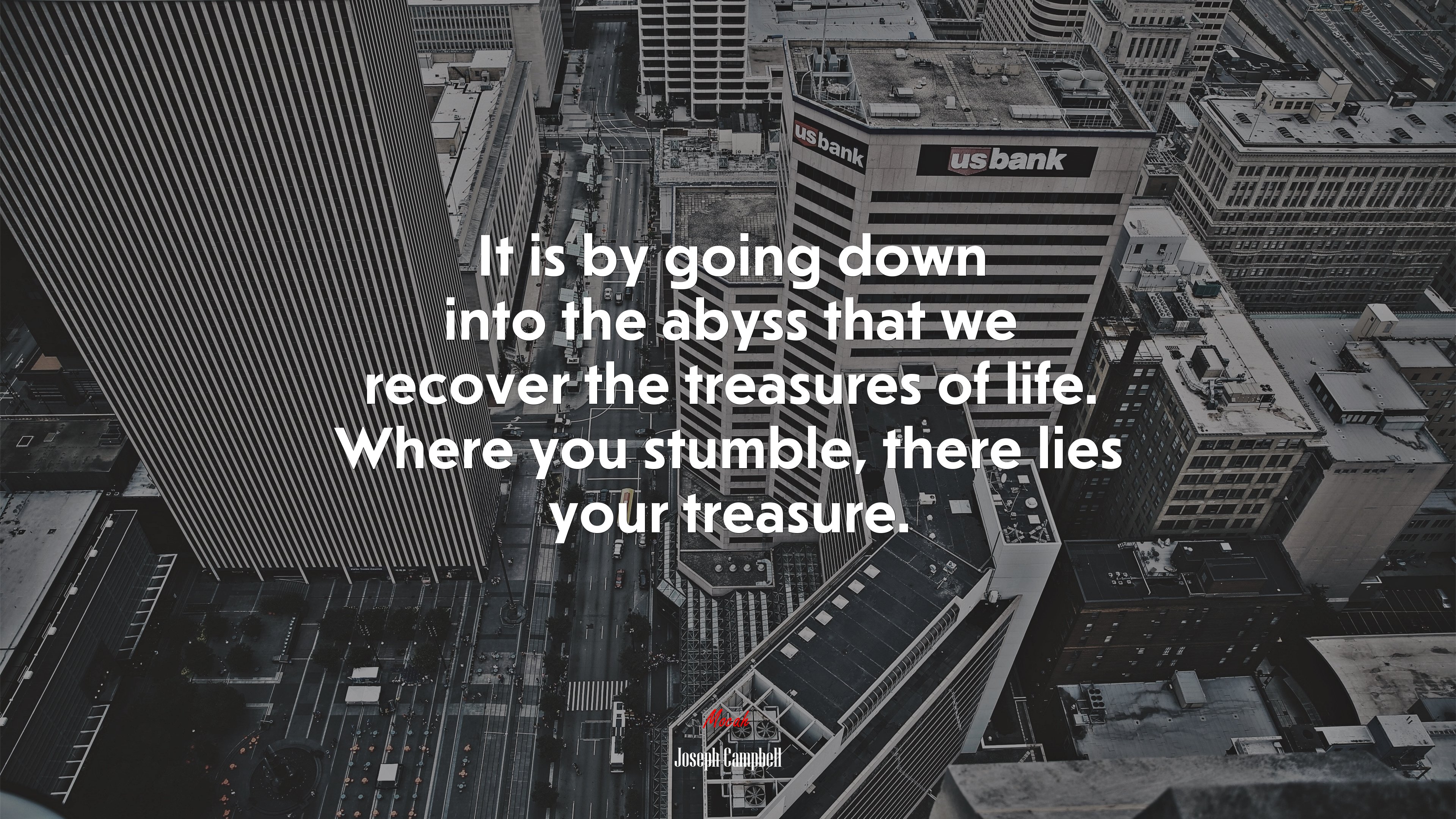 It is by going down into the abyss that we recover the treasures of life. Where you stumble, there lies your treasure. | Joseph Campbell quote HD Wallpaper