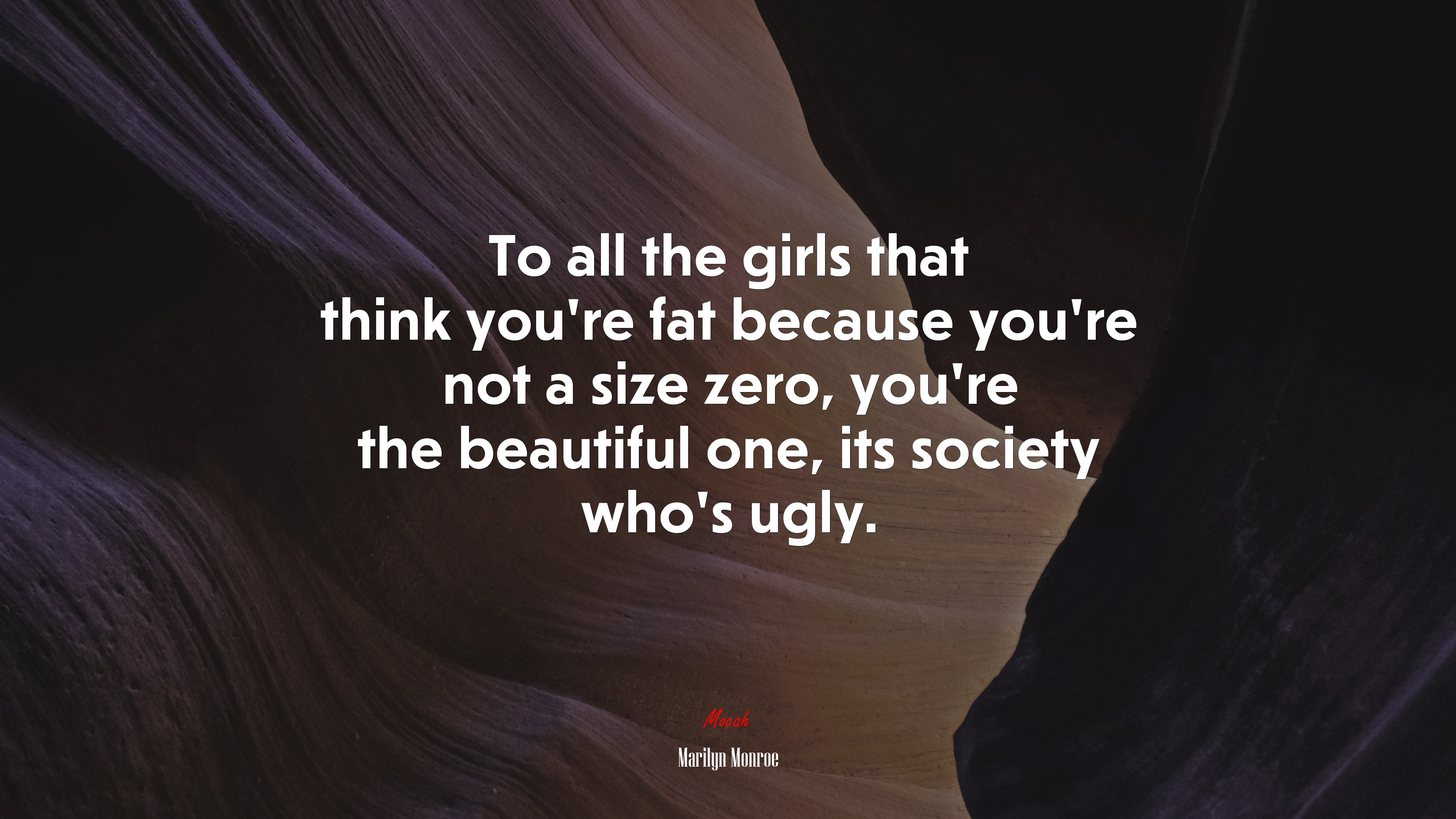 To all the girls that think you’re fat because you’re not a size zero, you’re the beautiful one, its society who’s ugly. | Marilyn Monroe quote HD Wallpaper