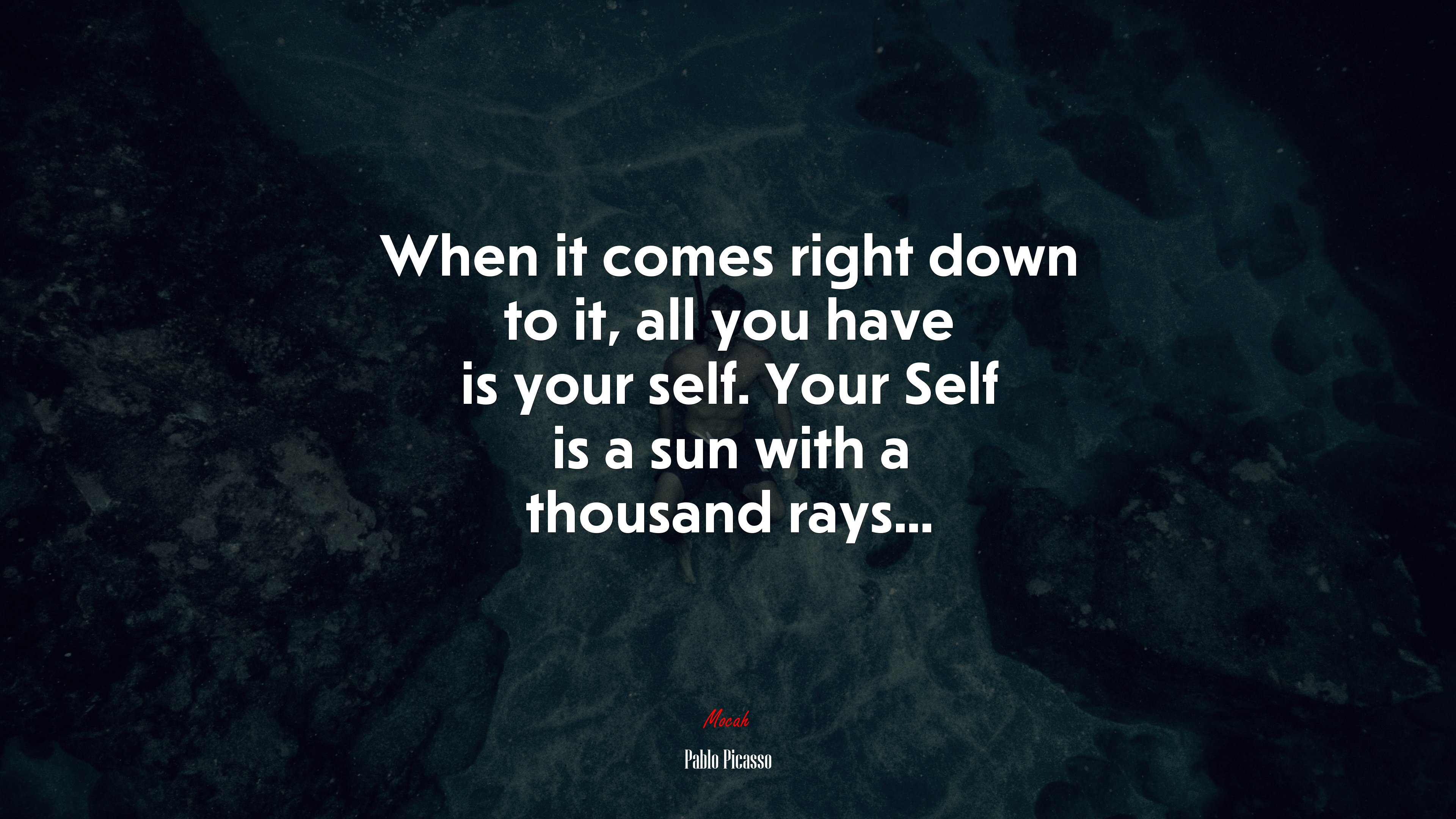 When it comes right down to it, all you have is your self. Your Self is a sun with a thousand rays... | Pablo Picasso quote HD Wallpaper