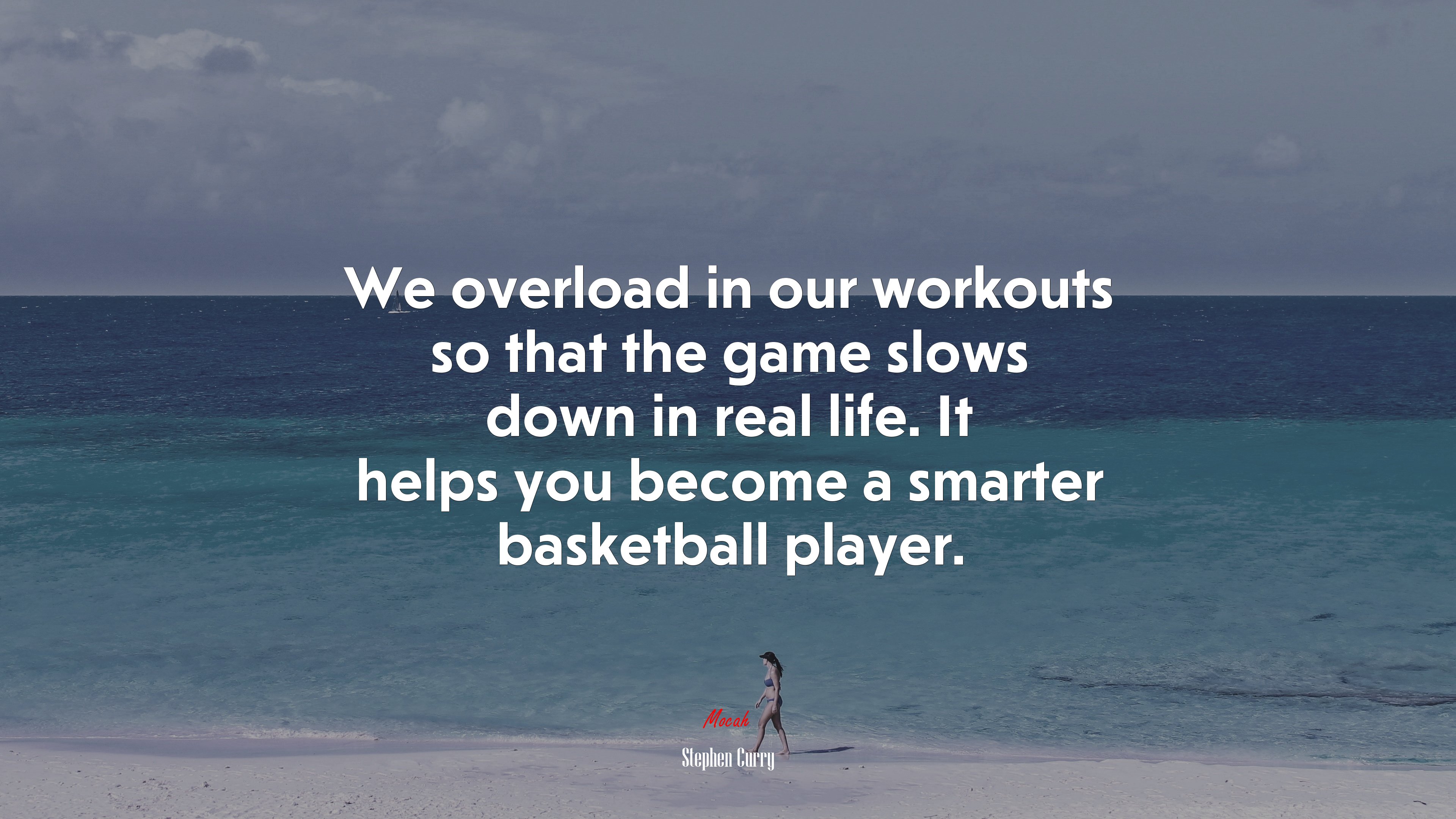 We overload in our workouts so that the game slows down in real life. It helps you become a smarter basketball player. | Stephen Curry quote HD Wallpaper