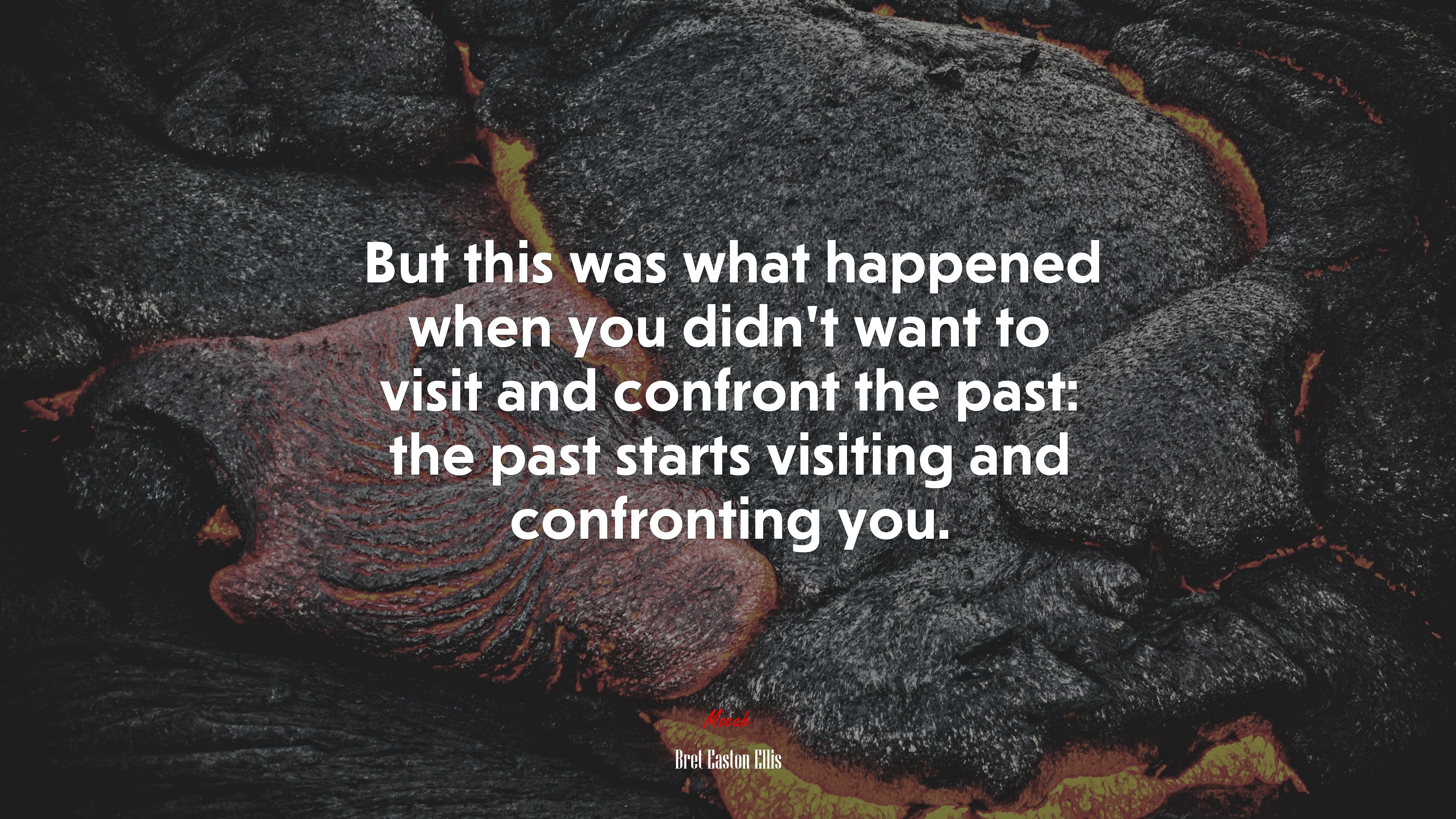 But this was what happened when you didn’t want to visit and confront the past: the past starts visiting and confronting you. | Bret Easton Ellis quote HD Wallpaper