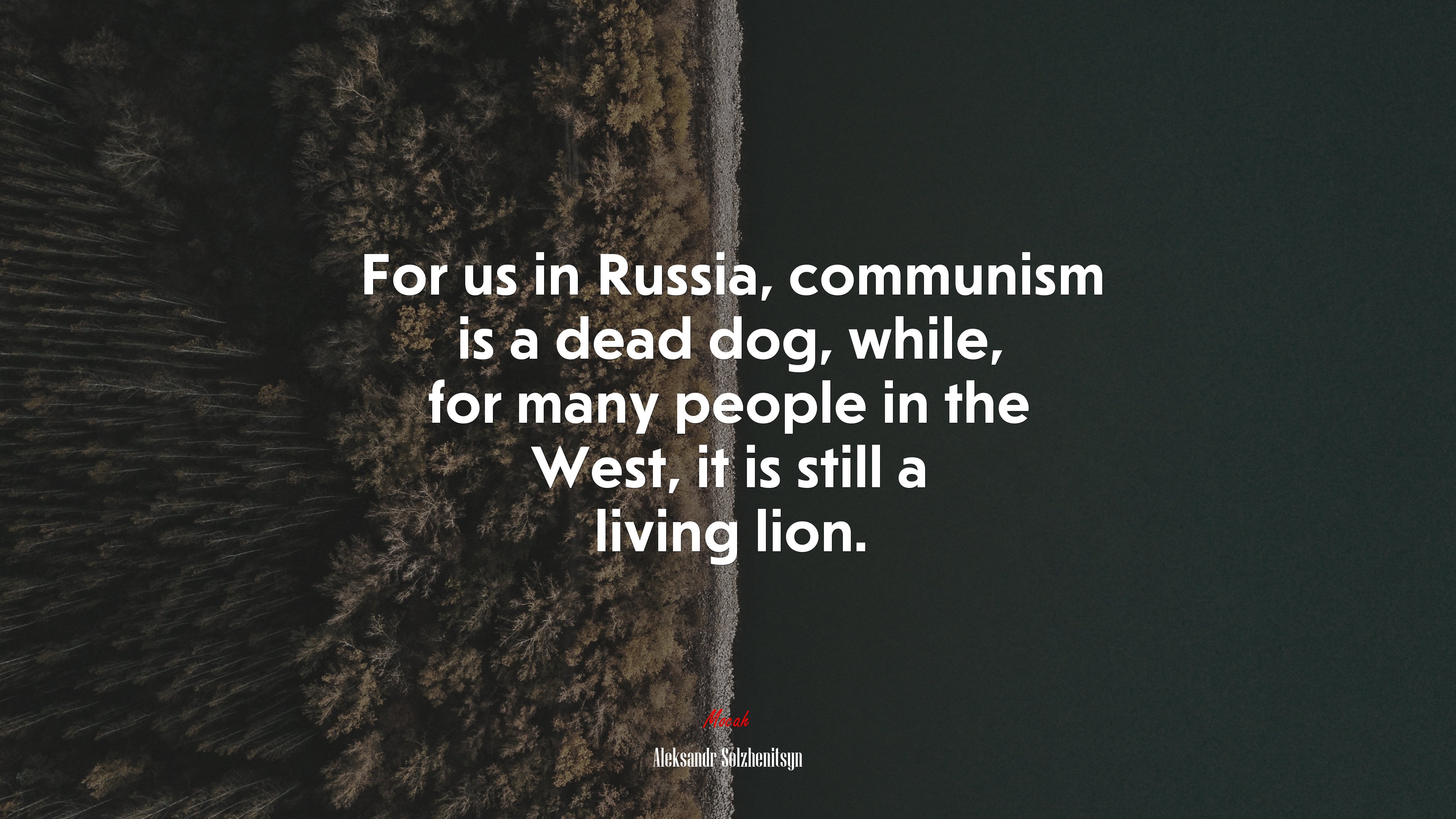 For us in Russia, communism is a dead dog, while, for many people in the West, it is still a living lion. | Aleksandr Solzhenitsyn quote HD Wallpaper