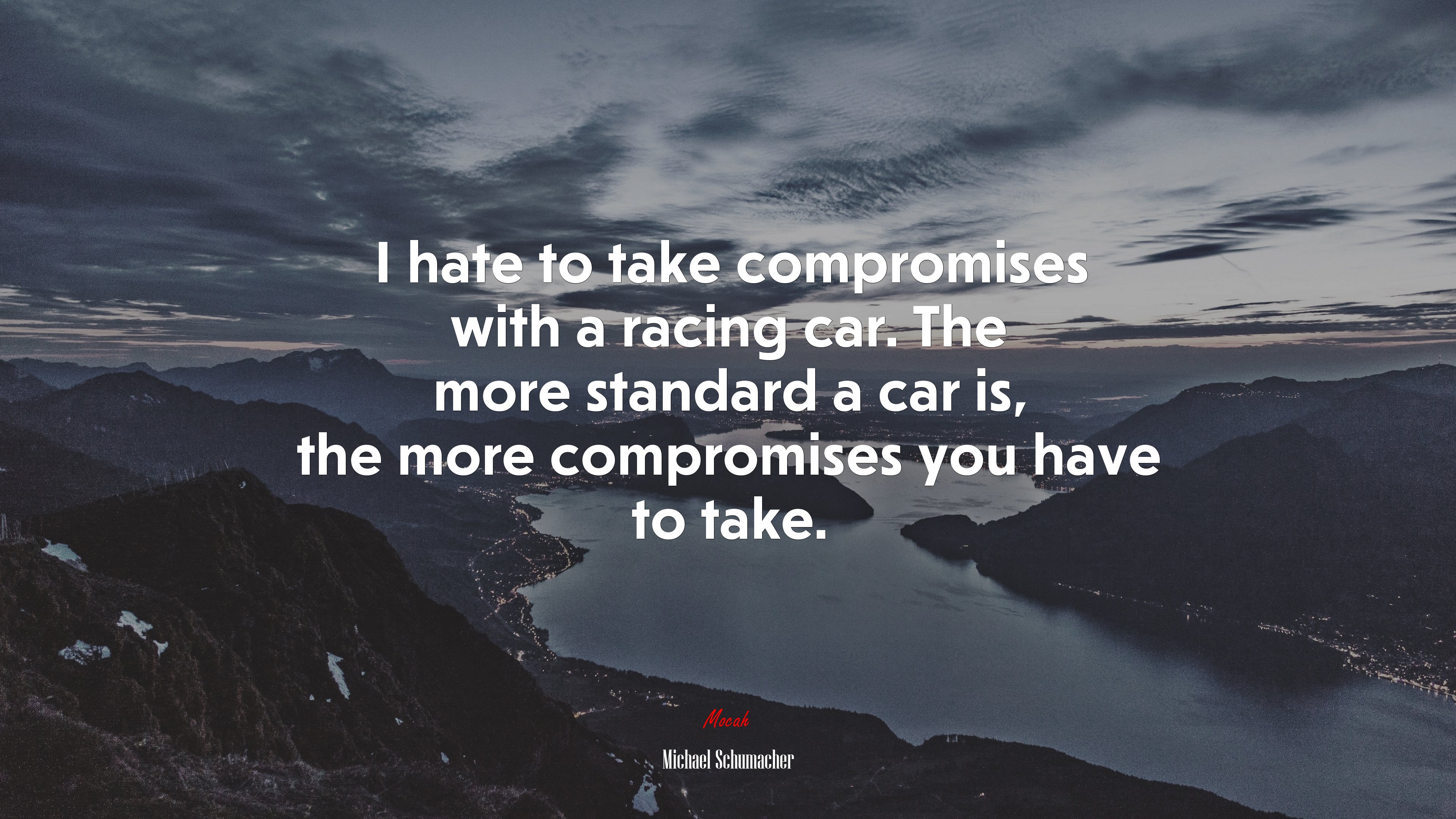 I hate to take compromises with a racing car. The more standard a car is, the more compromises you have to take. | Michael Schumacher quote HD Wallpaper