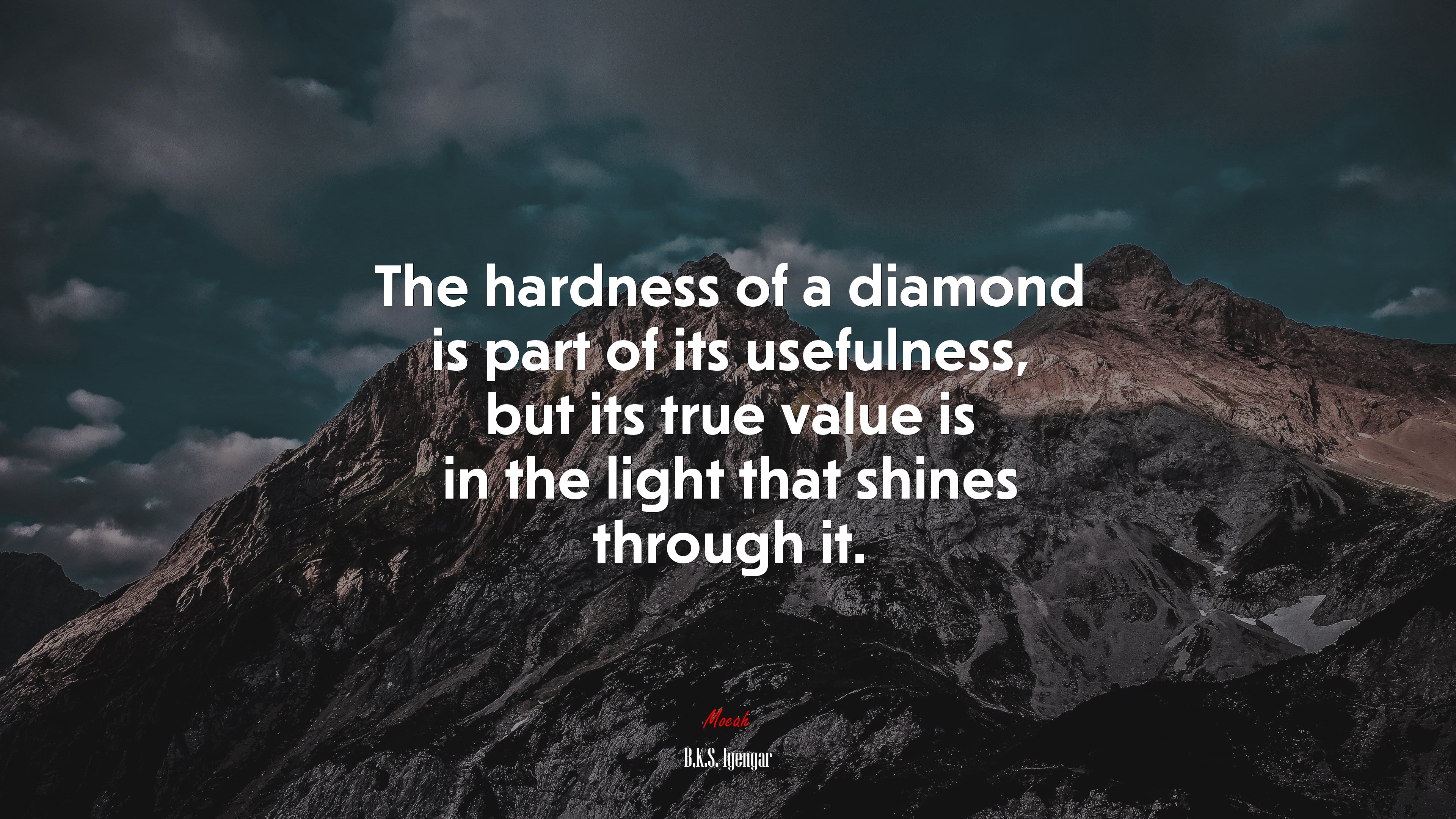 The hardness of a diamond is part of its usefulness, but its true value is in the light that shines through it. | B.K.S. Iyengar quote HD Wallpaper