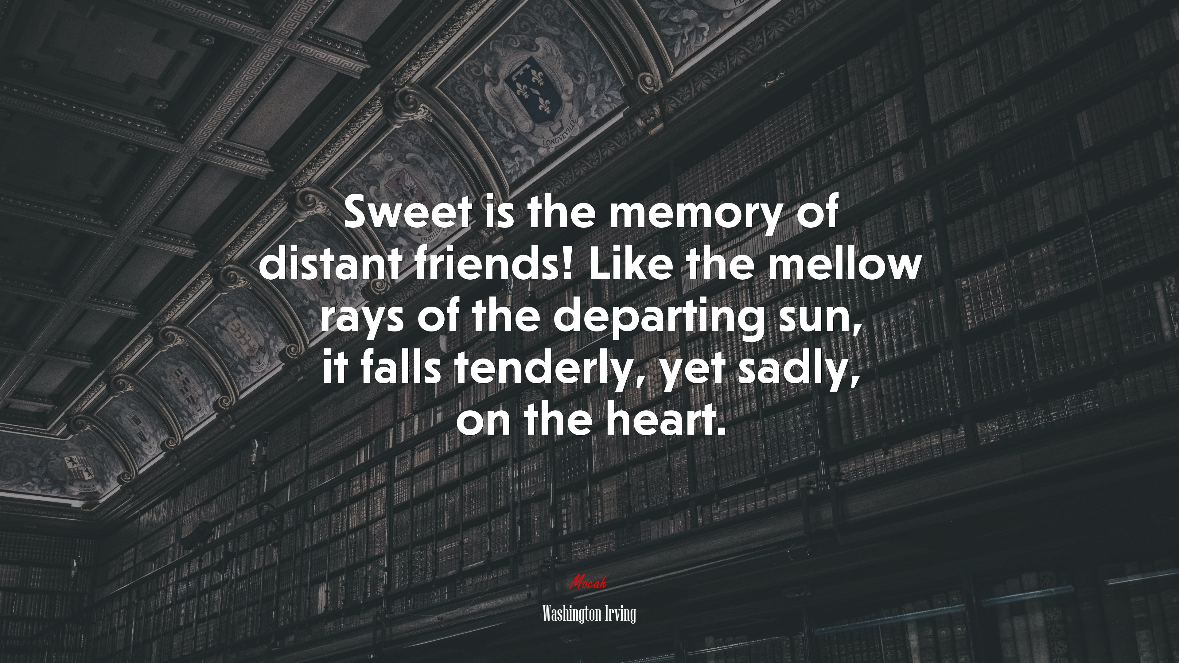 Sweet is the memory of distant friends! Like the mellow rays of the departing sun, it falls tenderly, yet sadly, on the heart. | Washington Irving quote HD Wallpaper
