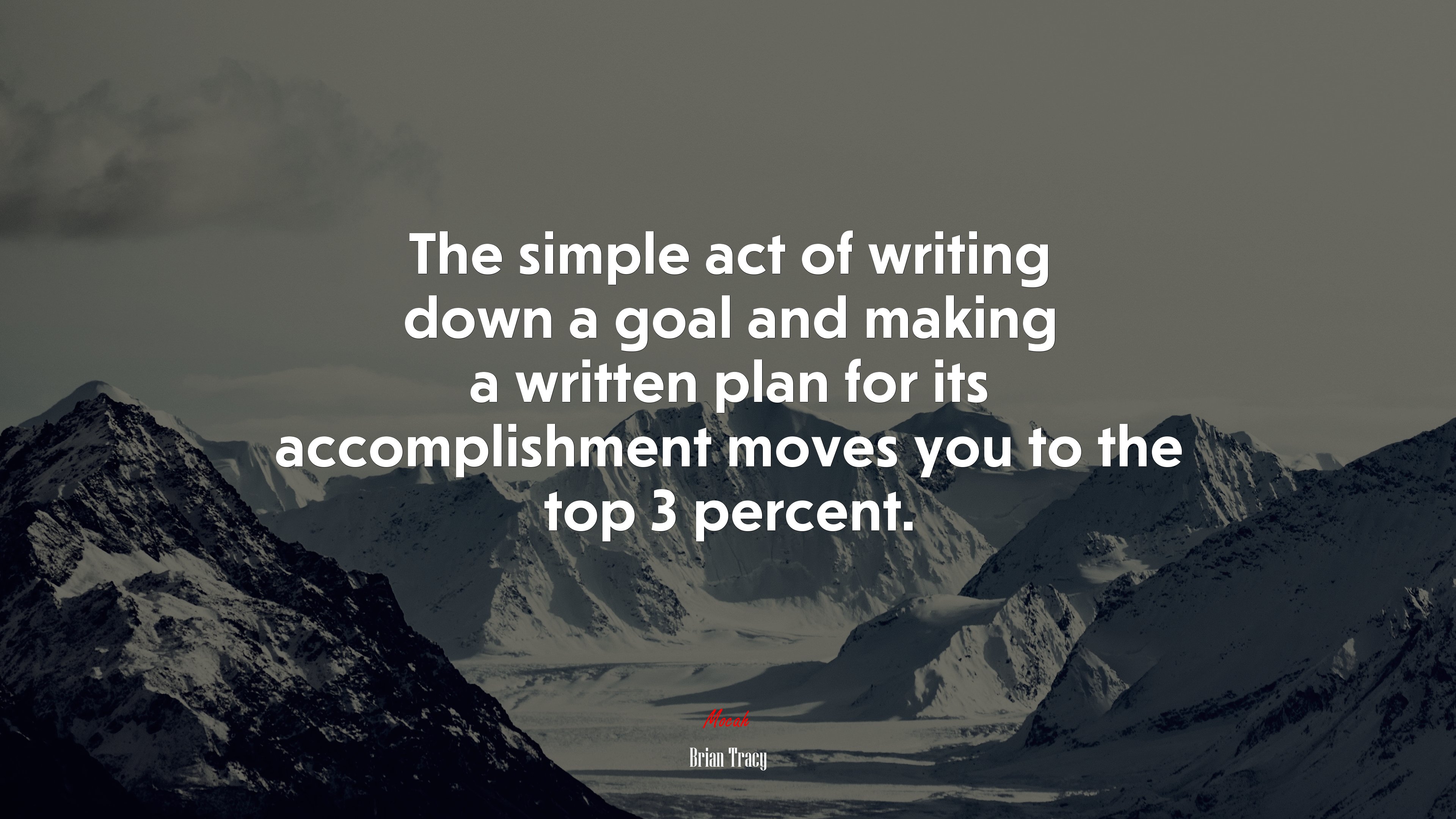 The simple act of writing down a goal and making a written plan for its accomplishment moves you to the top 3 percent. | Brian Tracy quote HD Wallpaper