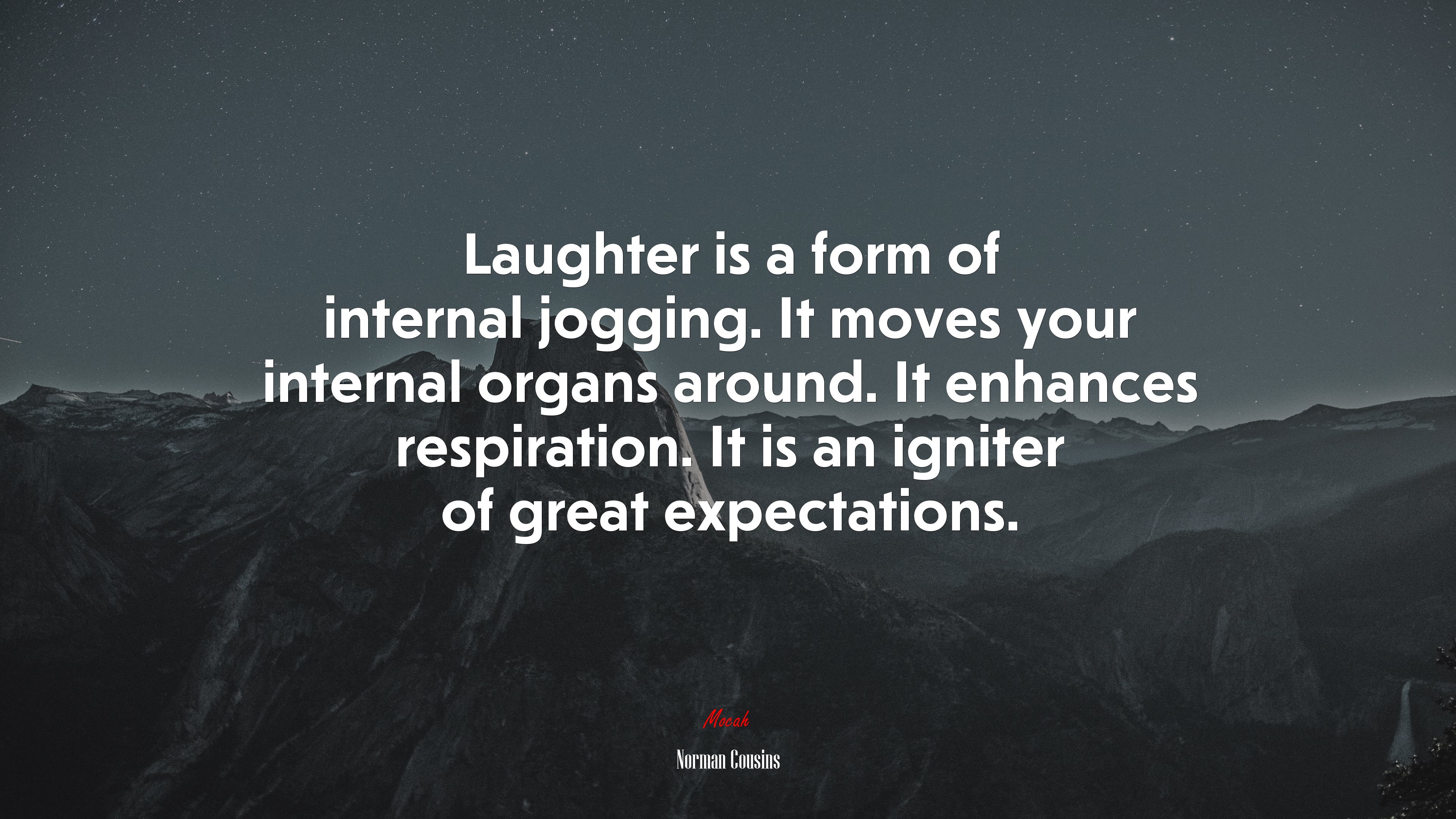 Laughter is a form of internal jogging. It moves your internal organs around. It enhances respiration. It is an igniter of great expectations. | Norman Cousins quote HD Wallpaper