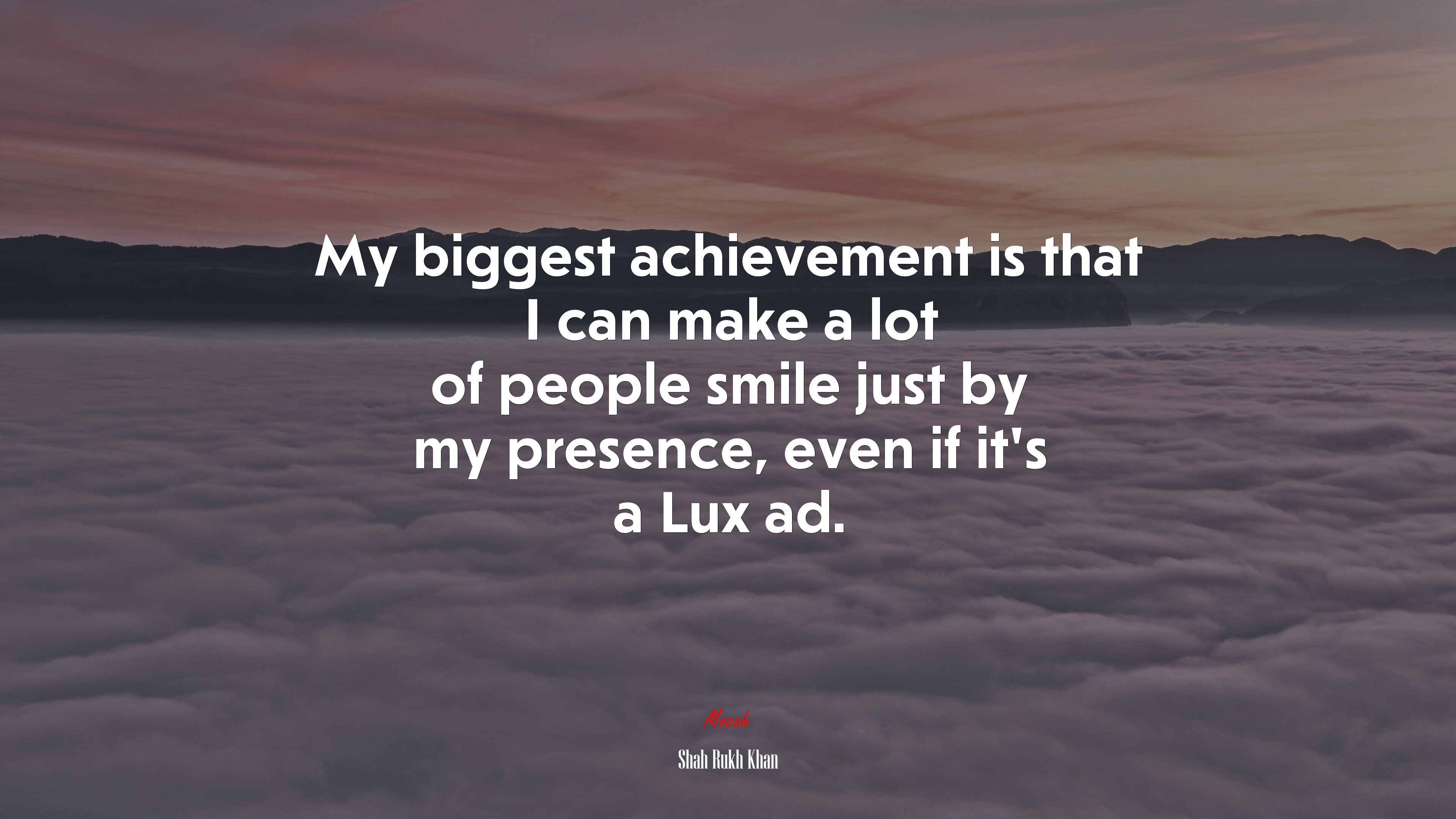 My biggest achievement is that I can make a lot of people smile just by my presence, even if it’s a Lux ad. | Shah Rukh Khan quote HD Wallpaper