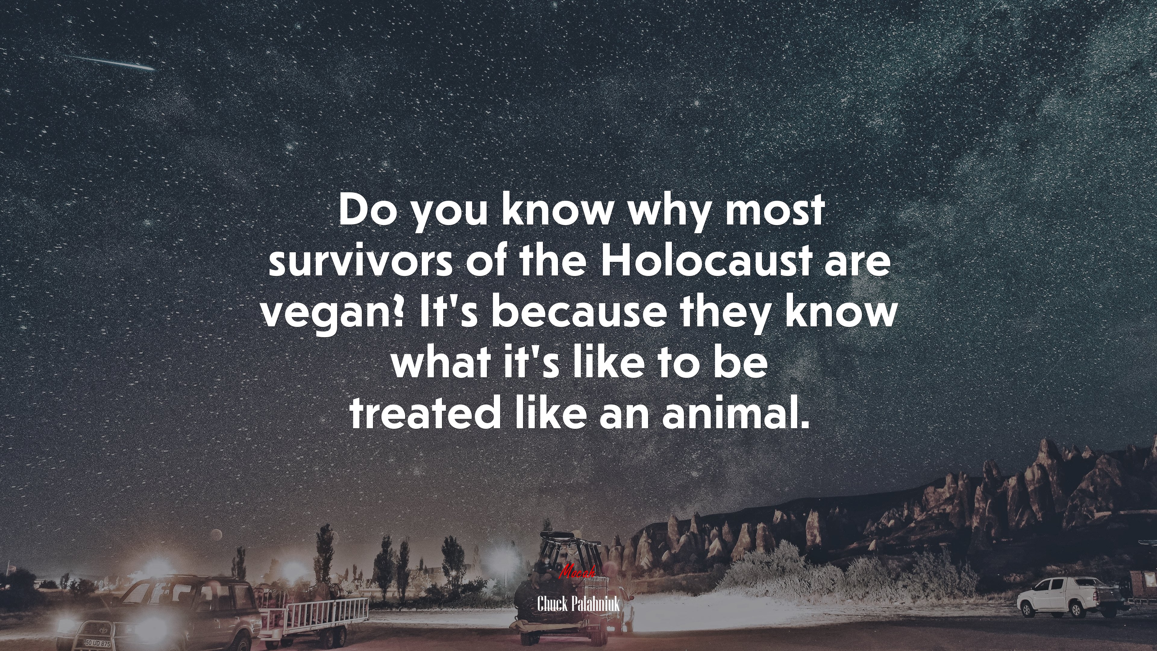 Do you know why most survivors of the Holocaust are vegan? It’s because they know what it’s like to be treated like an animal. | Chuck Palahniuk quote HD Wallpaper