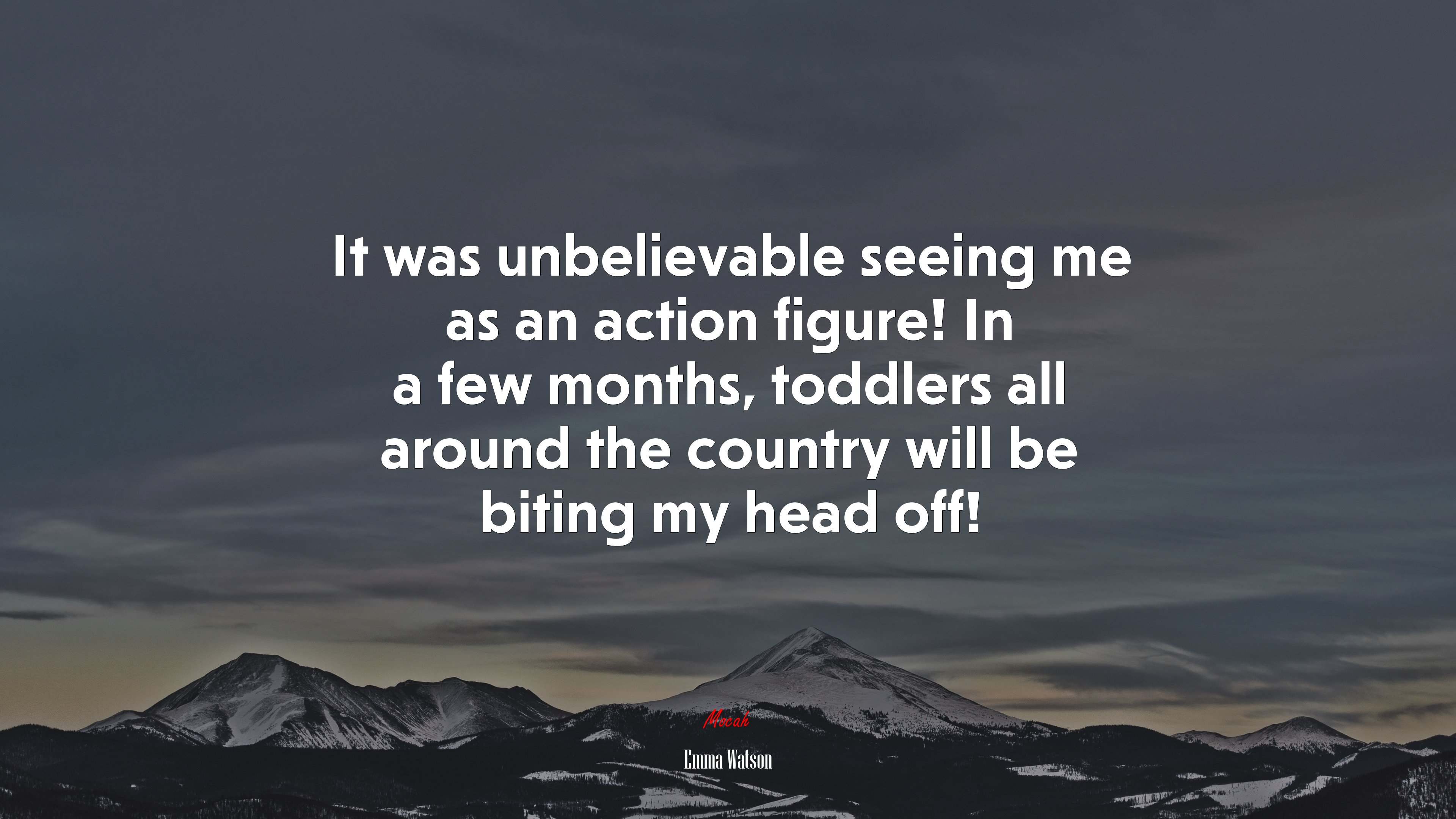 It was unbelievable seeing me as an action figure! In a few months, toddlers all around the country will be biting my head off! | Emma Watson quote HD Wallpaper
