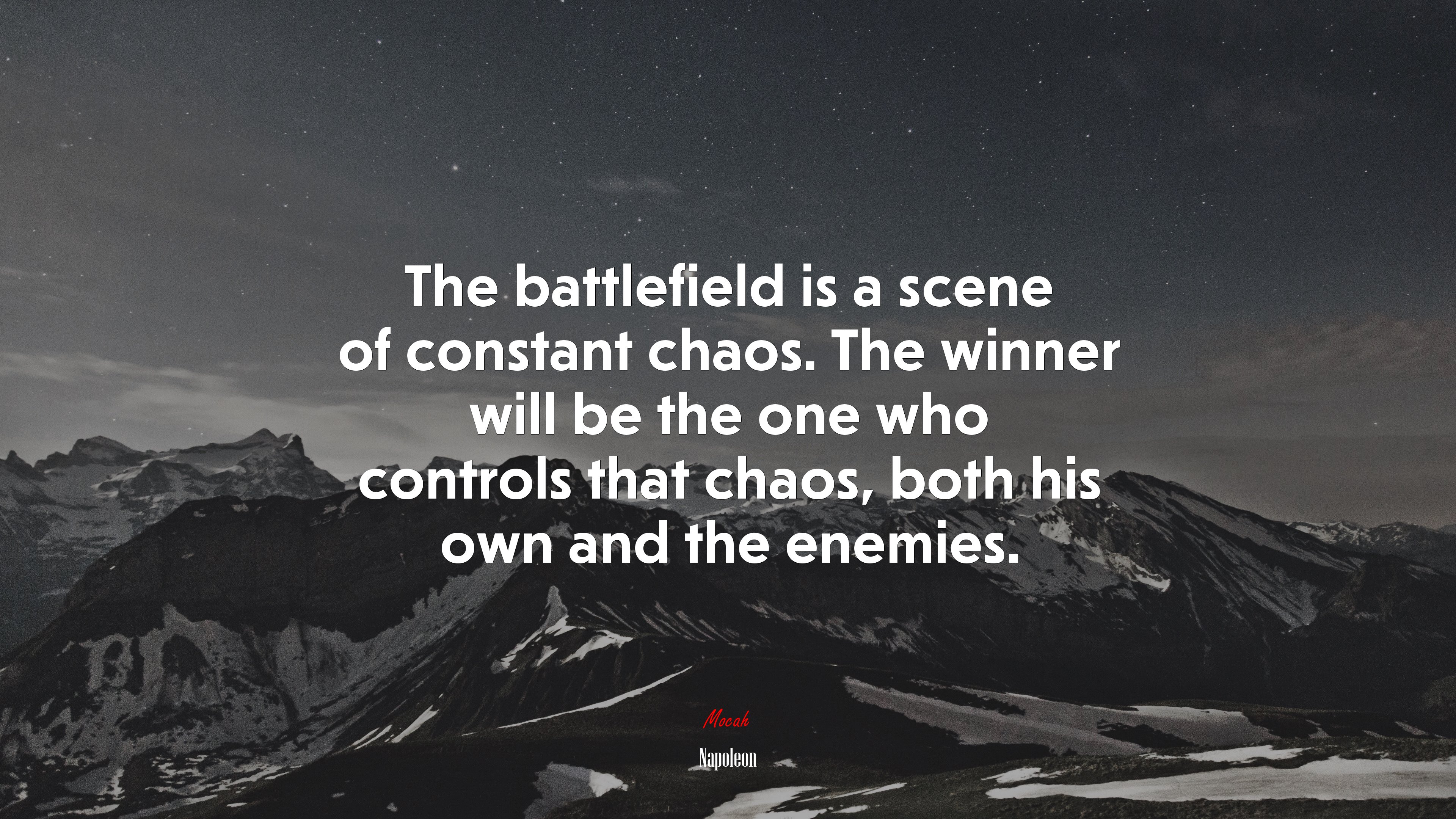 The battlefield is a scene of constant chaos. The winner will be the one who controls that chaos, both his own and the enemies. | Napoleon quote HD Wallpaper