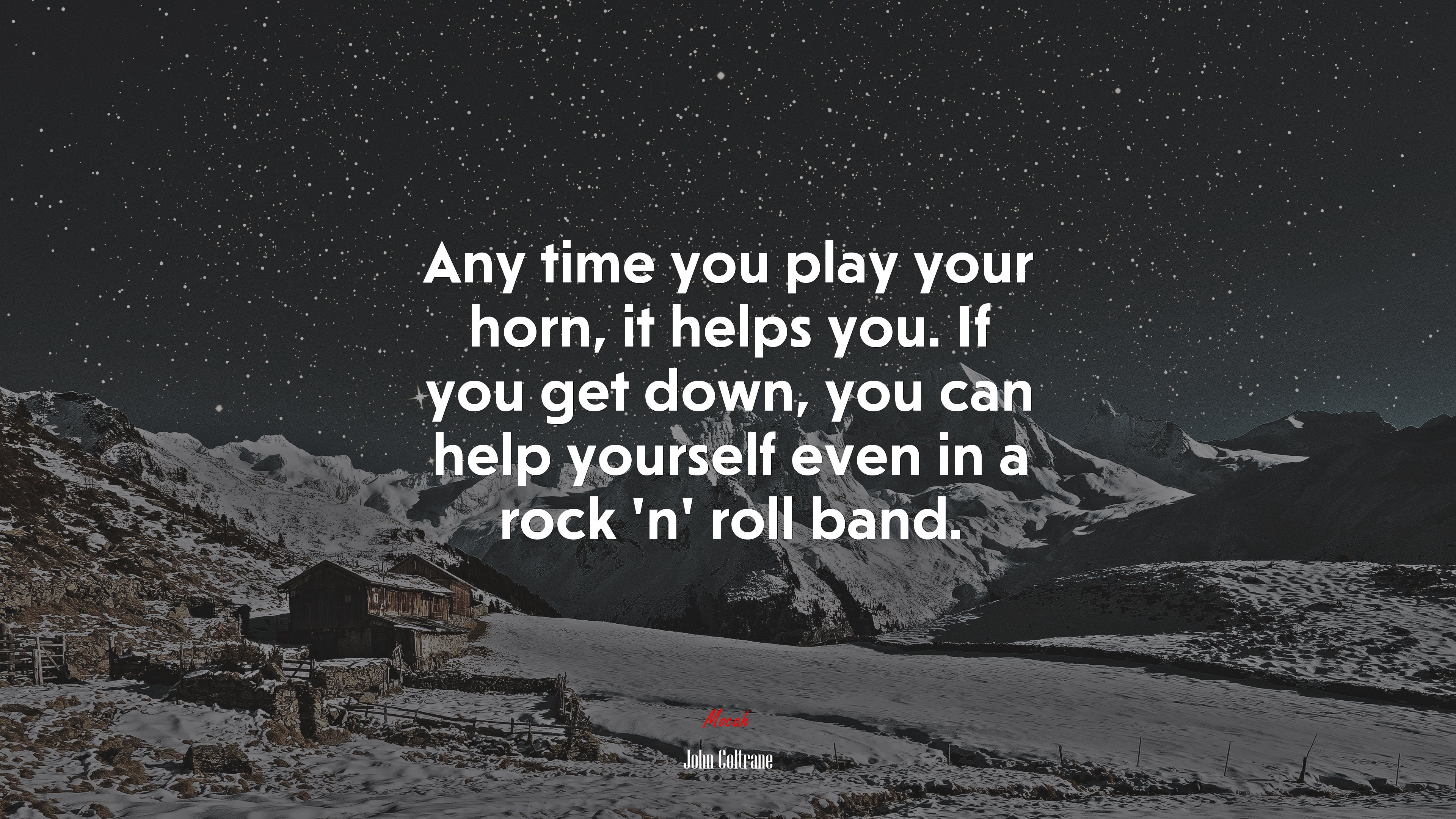 Any time you play your horn, it helps you. If you get down, you can help yourself even in a rock ‘n’ roll band. | John Coltrane quote HD Wallpaper