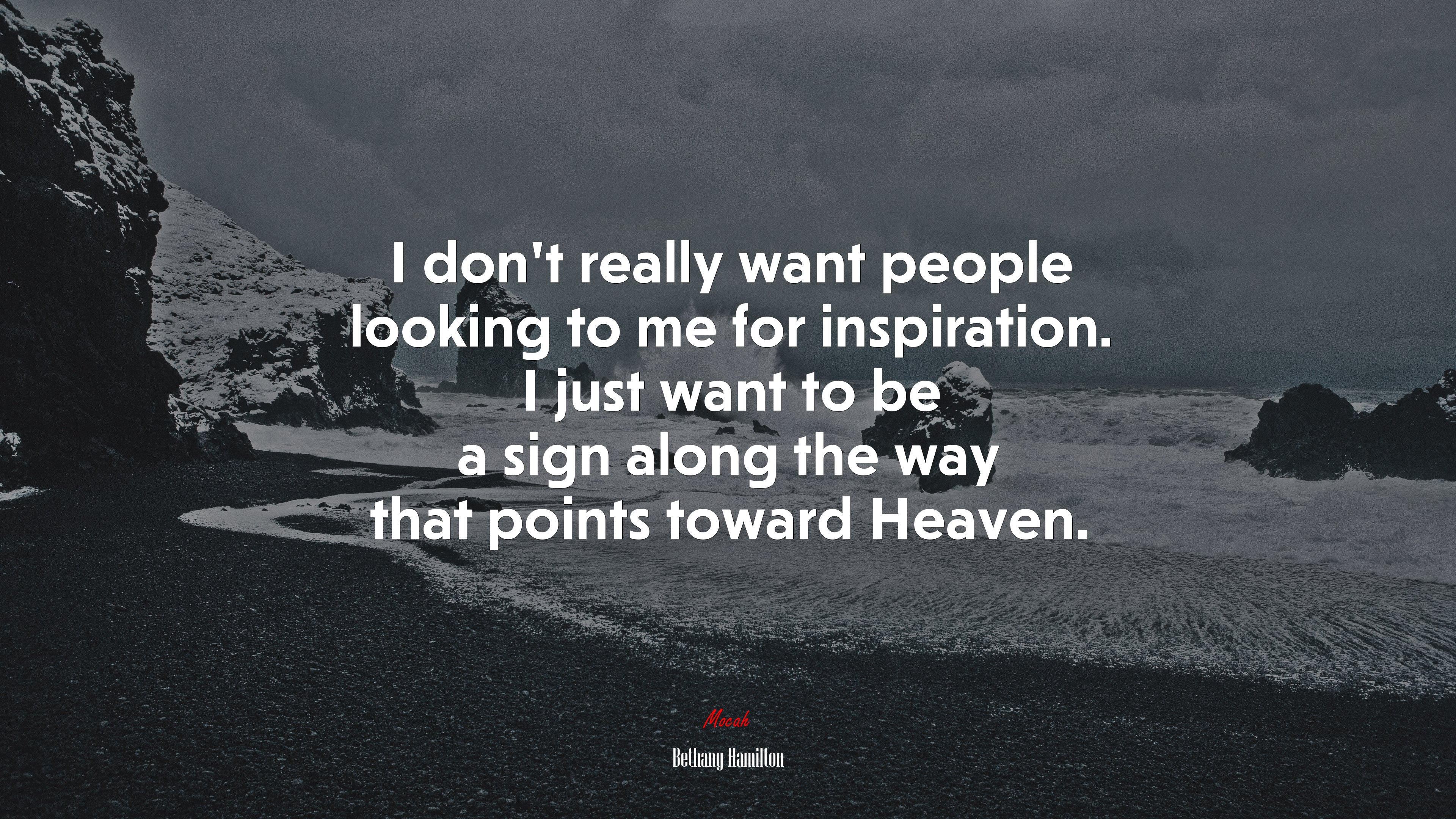 I don’t really want people looking to me for inspiration. I just want to be a sign along the way that points toward Heaven. | Bethany Hamilton quote HD Wallpaper