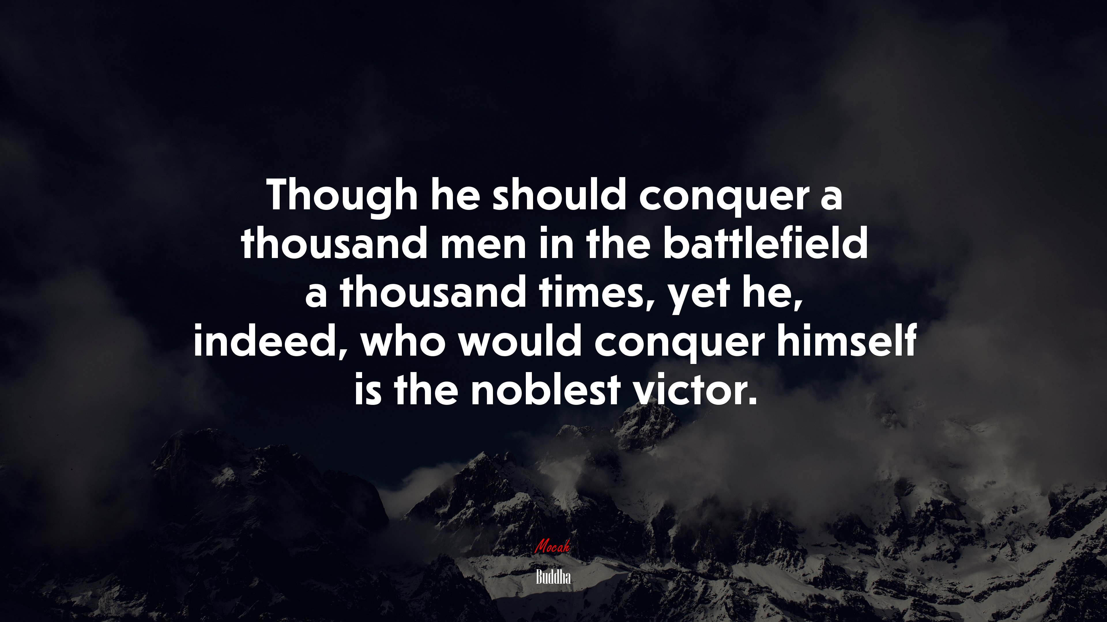 Though he should conquer a thousand men in the battlefield a thousand times, yet he, indeed, who would conquer himself is the noblest victor. | Buddha quote HD Wallpaper
