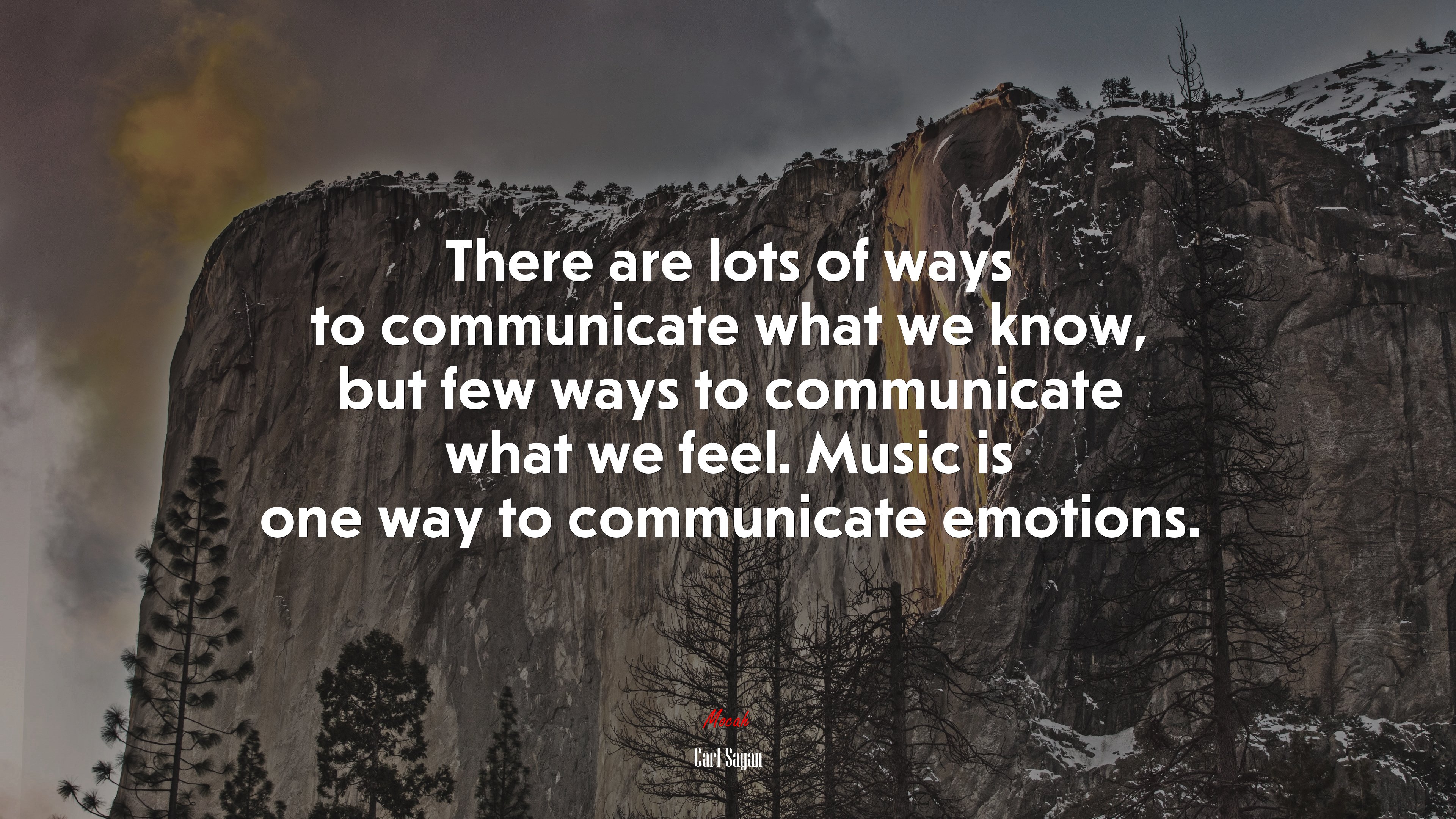 There are lots of ways to communicate what we know, but few ways to communicate what we feel. Music is one way to communicate emotions. | Carl Sagan quote HD Wallpaper