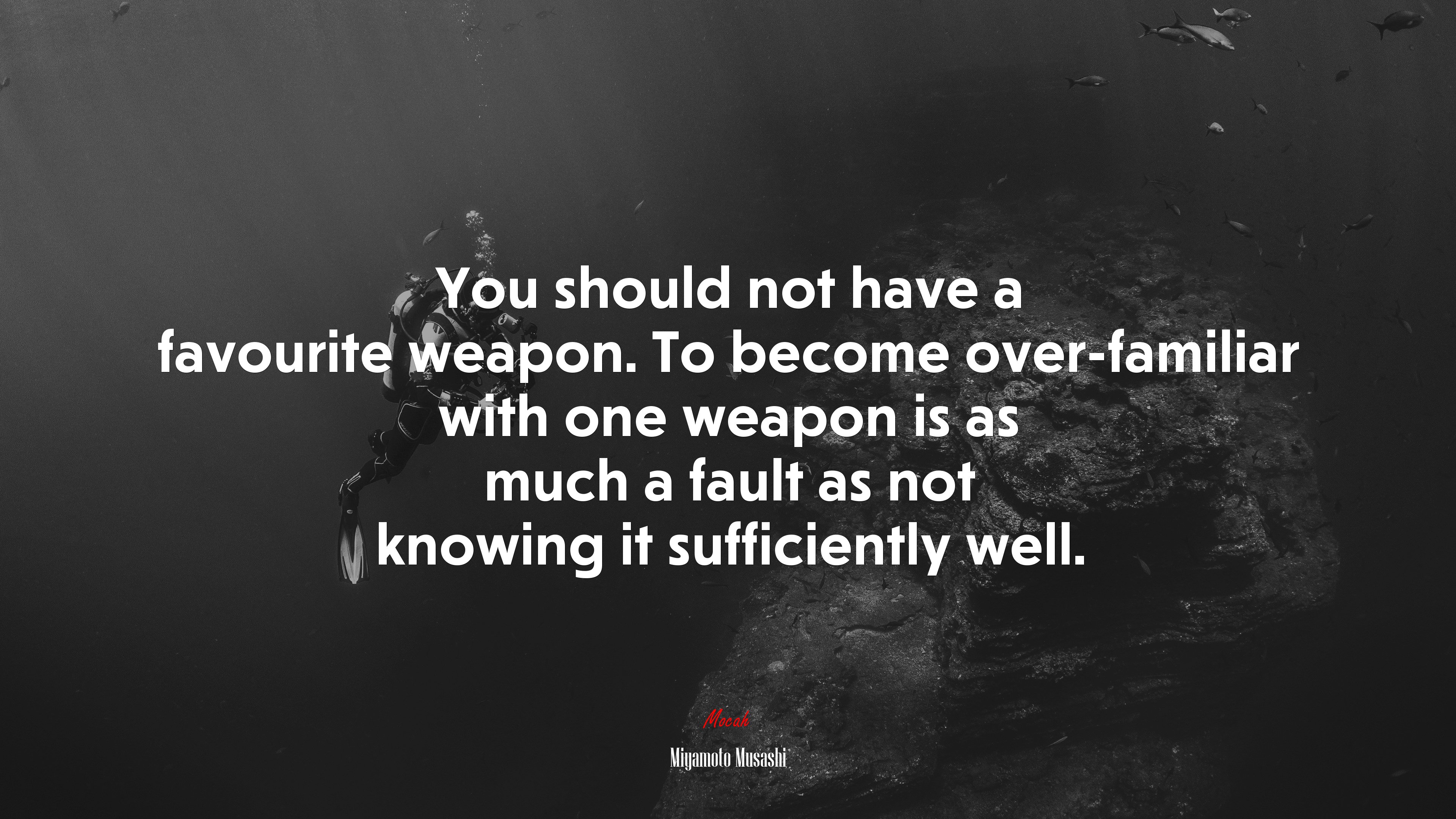 You should not have a favourite weapon. To become over-familiar with one weapon is as much a fault as not knowing it sufficiently well. | Miyamoto Musashi quote HD Wallpaper