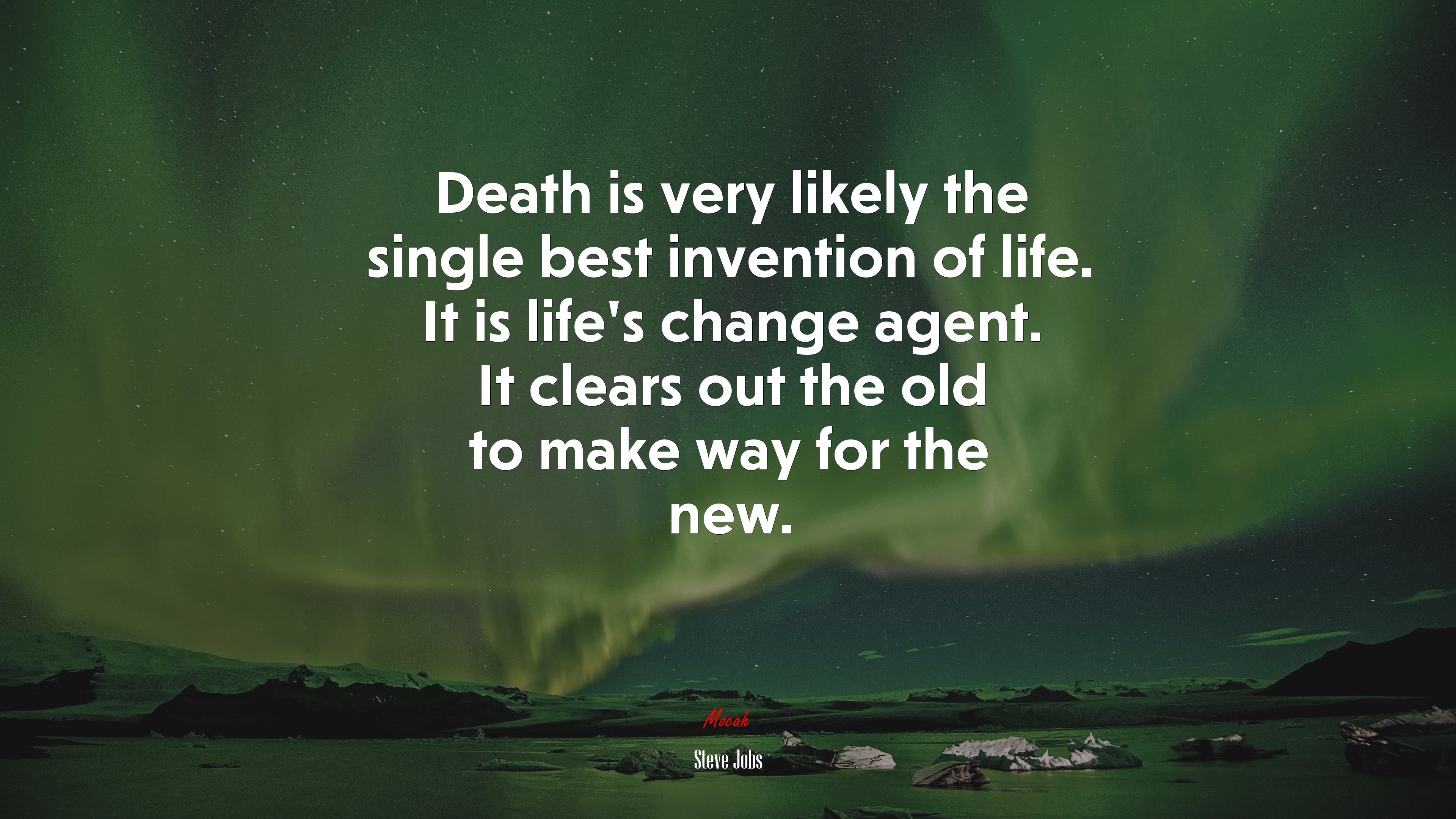 Death is very likely the single best invention of life. It is life’s change agent. It clears out the old to make way for the new. | Steve Jobs quote HD Wallpaper