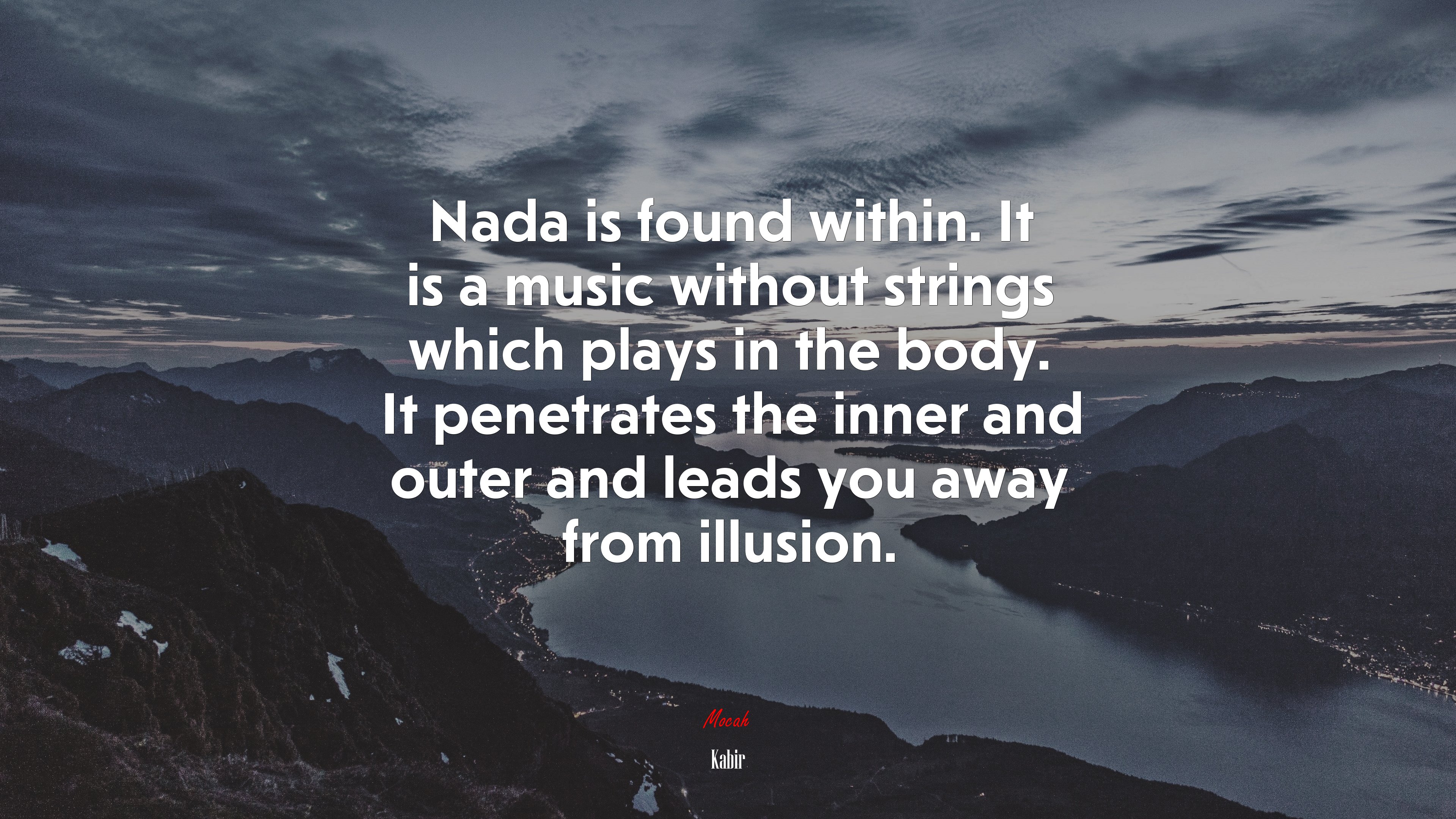 Nada is found within. It is a music without strings which plays in the body. It penetrates the inner and outer and leads you away from illusion. | Kabir quote HD Wallpaper