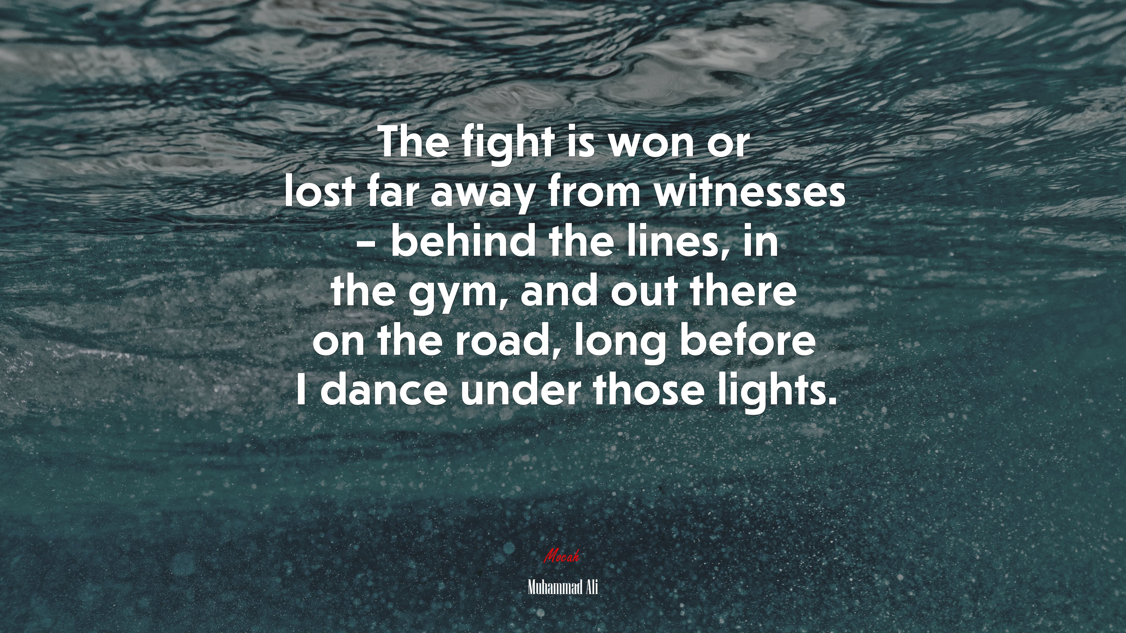 The fight is won or lost far away from witnesses – behind the lines, in the gym, and out there on the road, long before I dance under those lights. | Muhammad Ali quote HD Wallpaper
