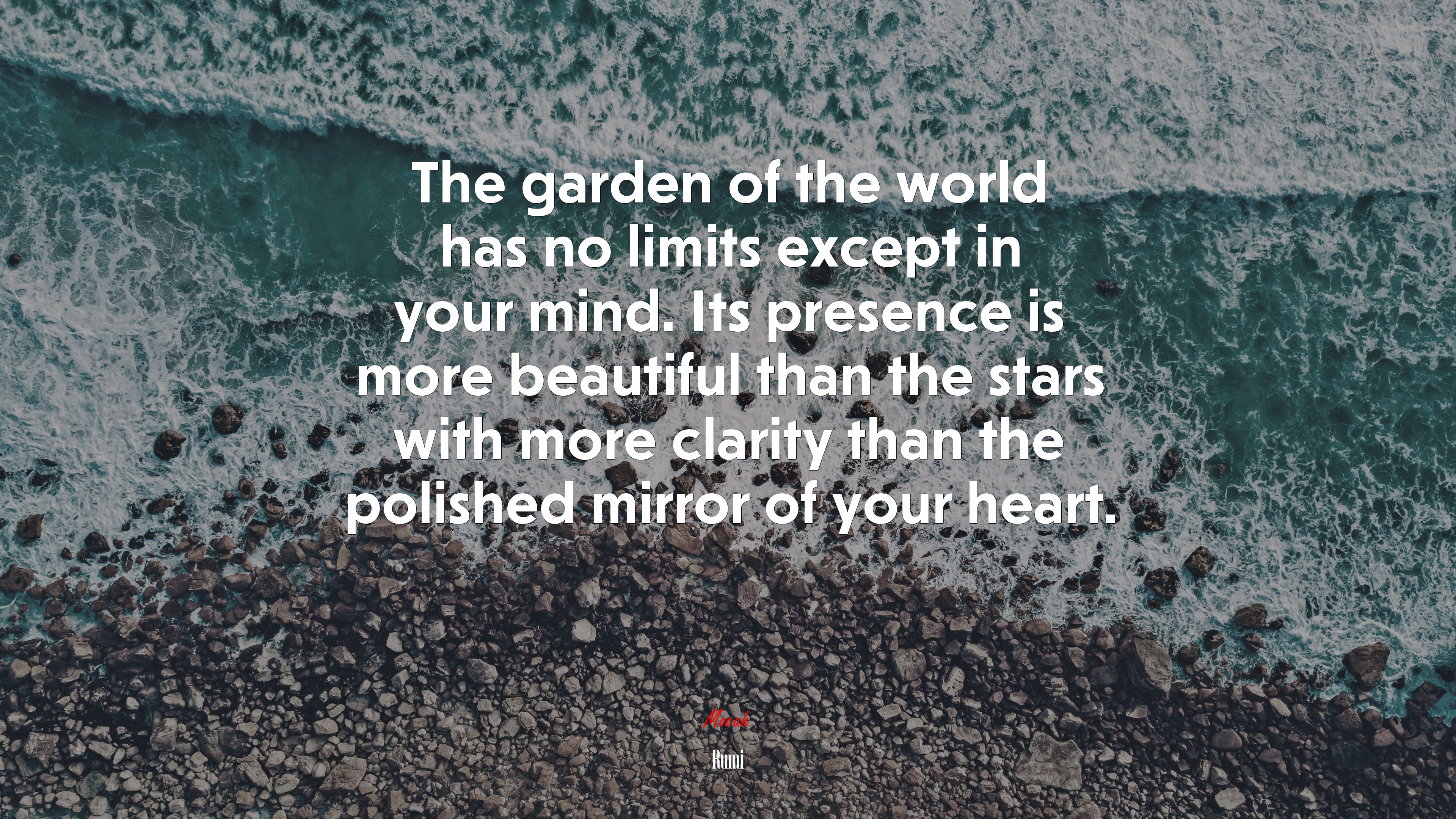 The garden of the world has no limits except in your mind. Its presence is more beautiful than the stars with more clarity than the polished mirror of your heart. | Rumi quote HD Wallpaper