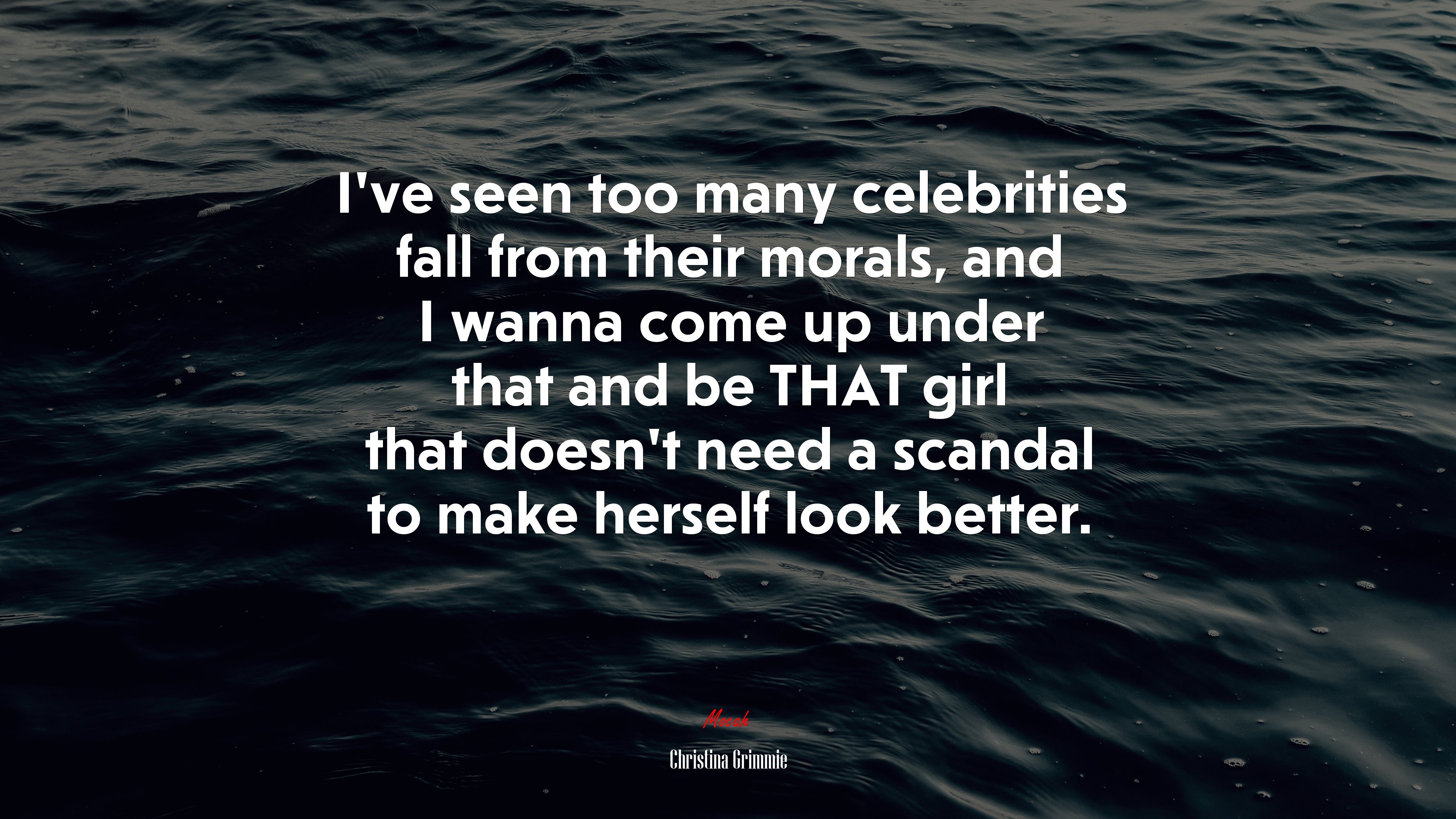 I’ve seen too many celebrities fall from their morals, and I wanna come up under that and be THAT girl that doesn’t need a scandal to make herself look better. | Christina Grimmie quote HD Wallpaper