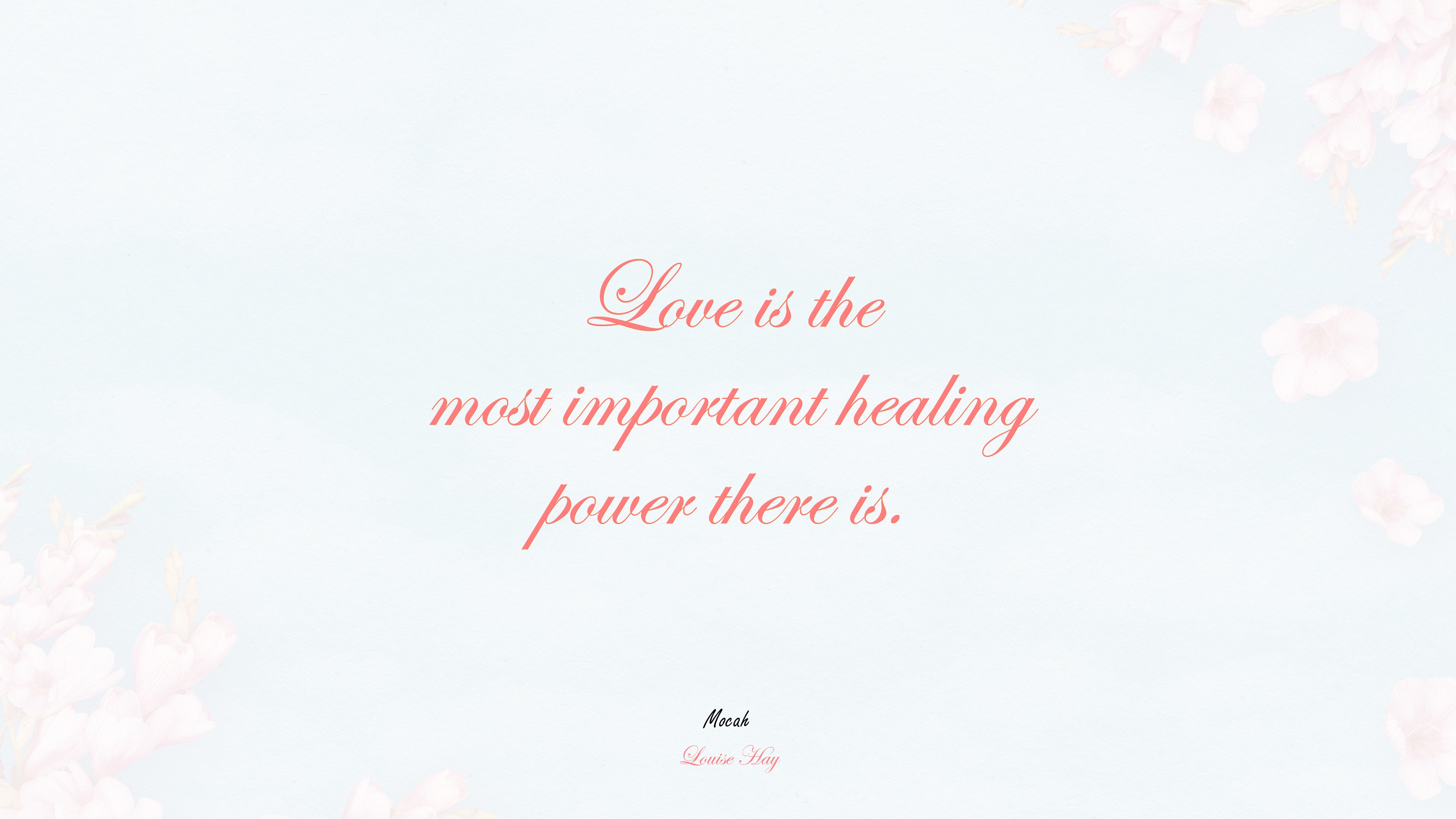 nice quote on love, Louise Hay quote HD Wallpaper