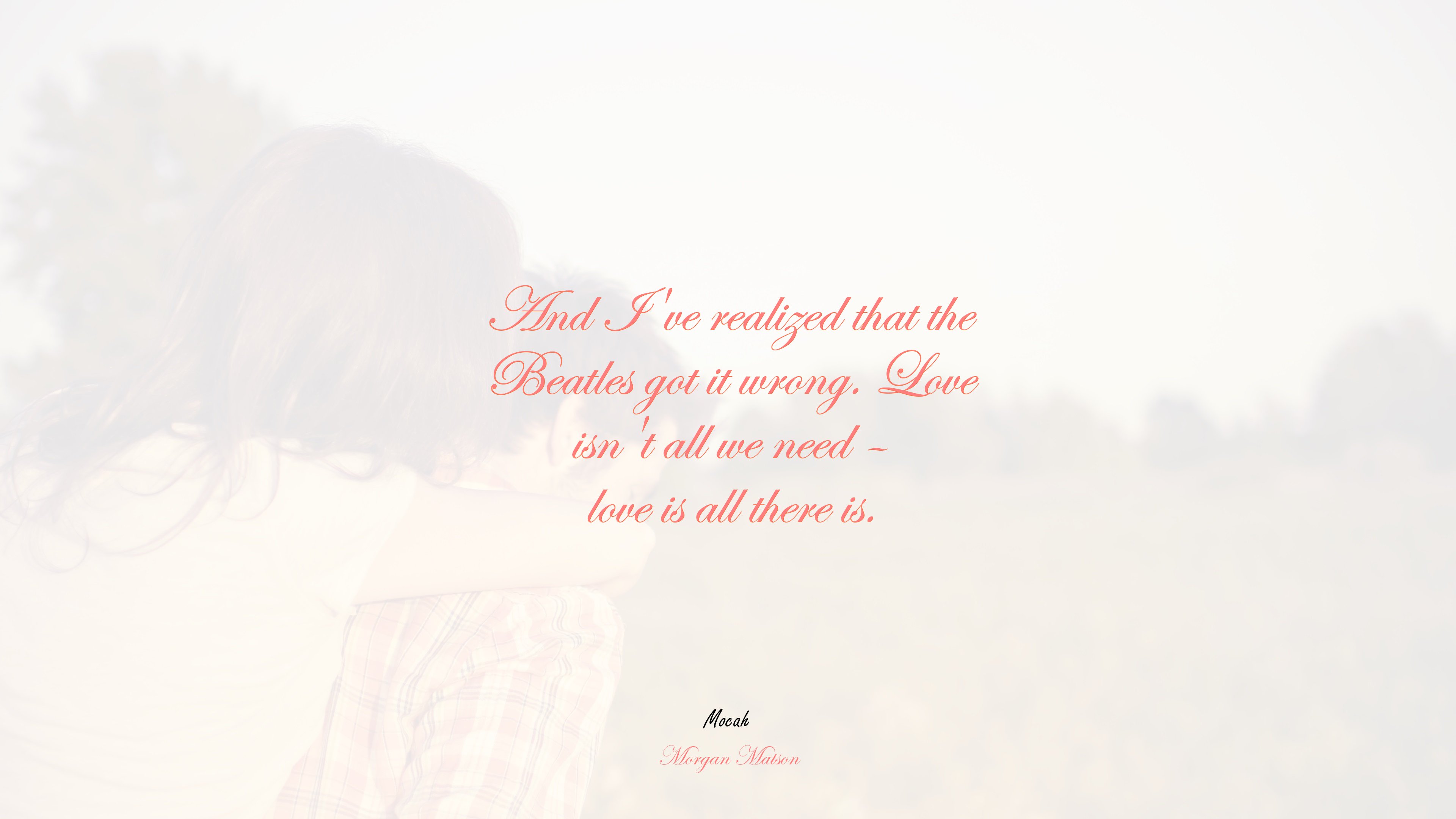  of love quote in hd, Morgan Matson quote HD Wallpaper
