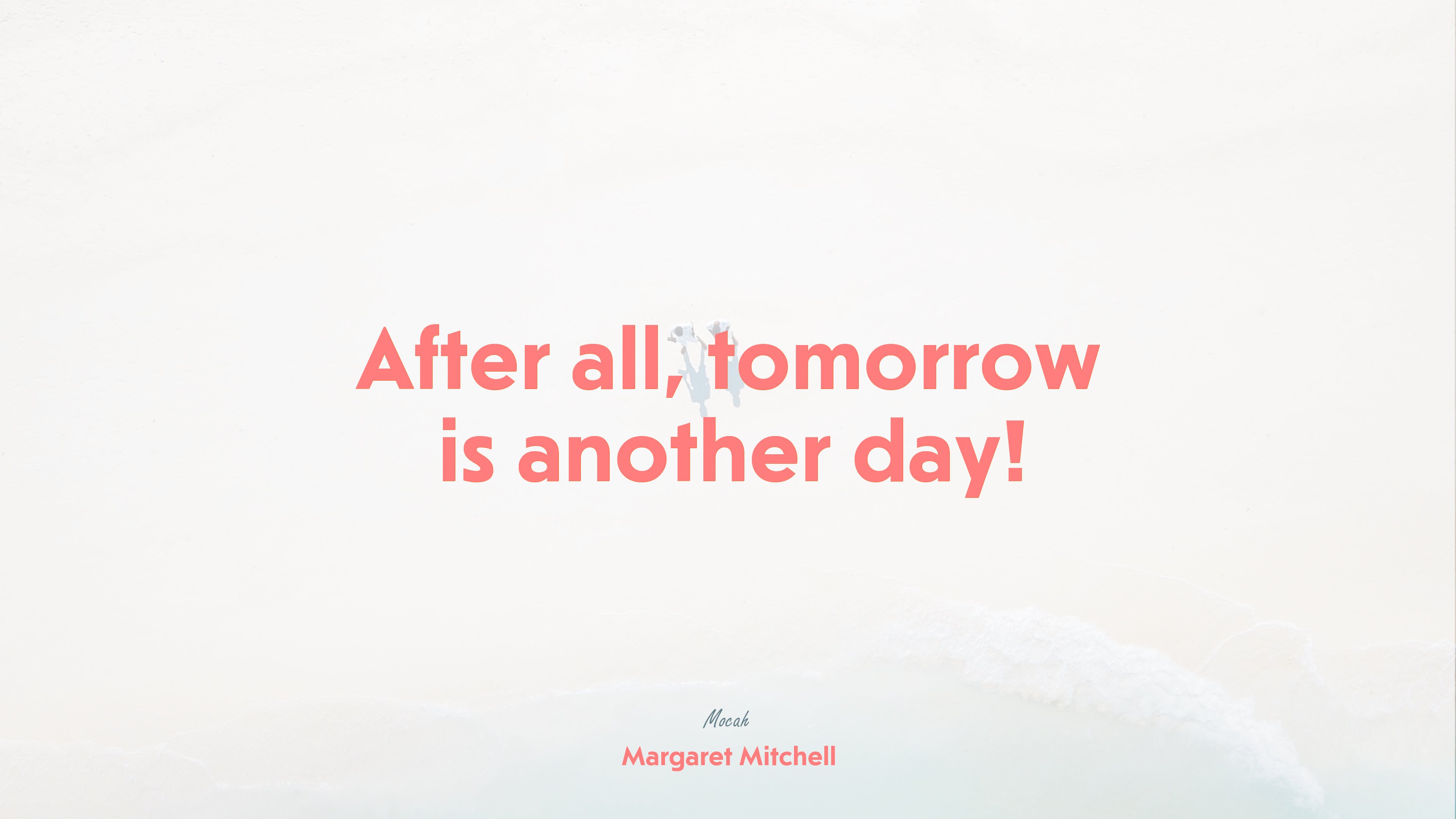 quote on life, Margaret Mitchell quote HD Wallpaper