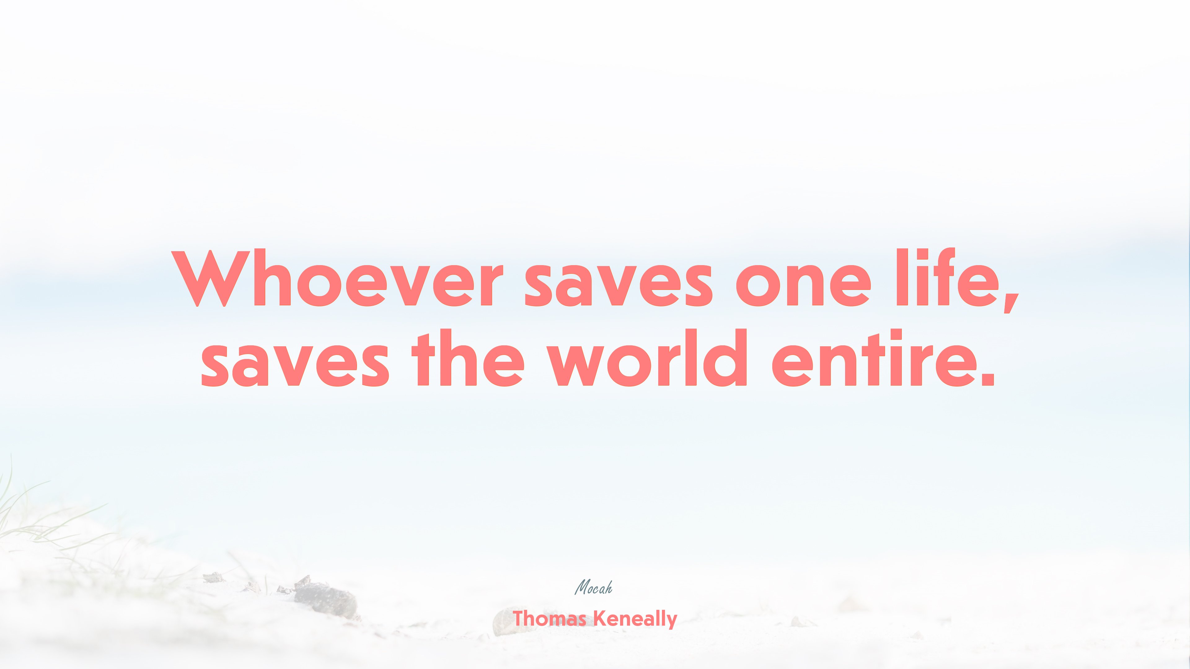 nice quote about life, Thomas Keneally quote HD Wallpaper